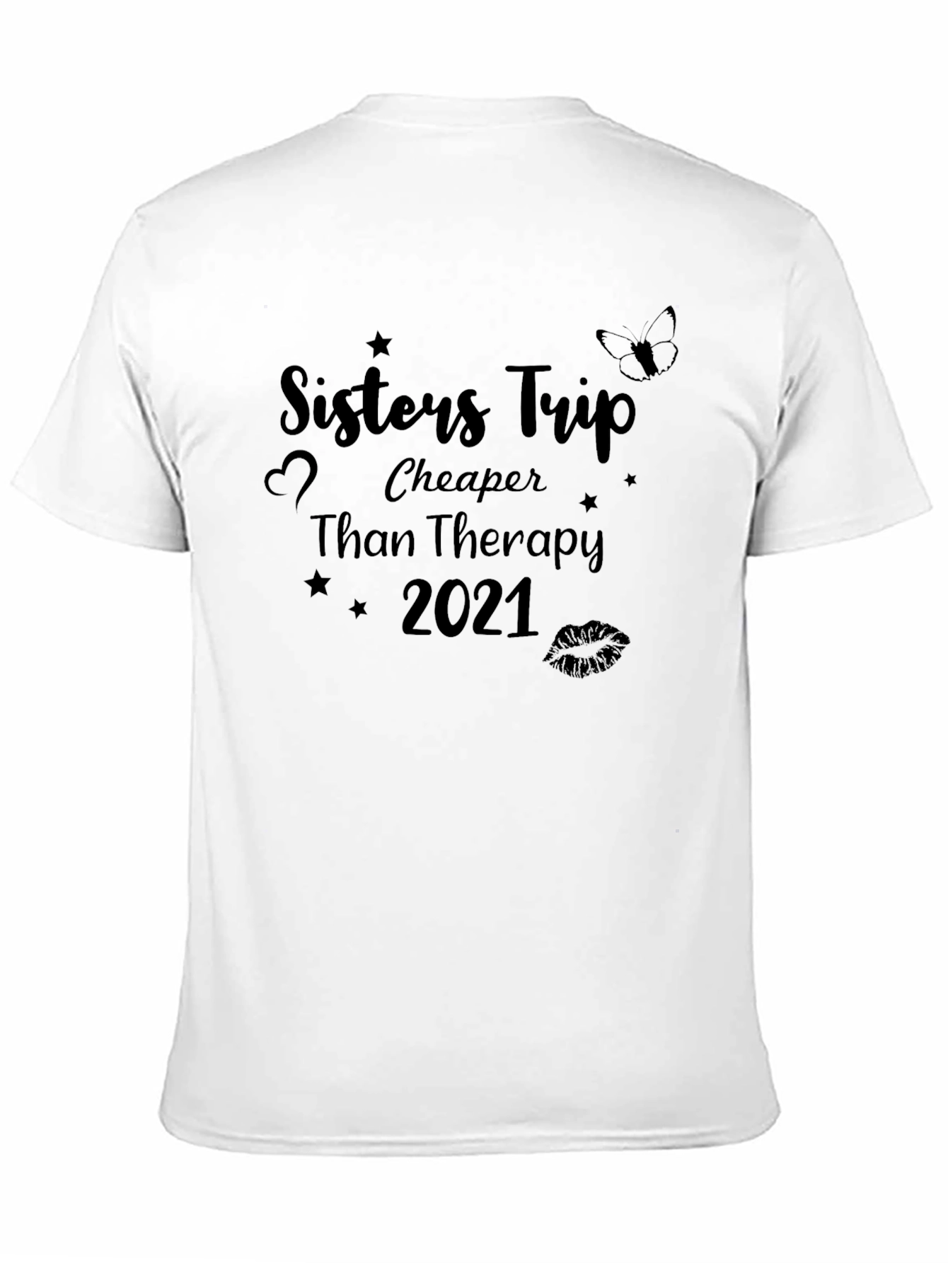 Sisters Trip Cheaper Than Therapy 2021 Black Tee