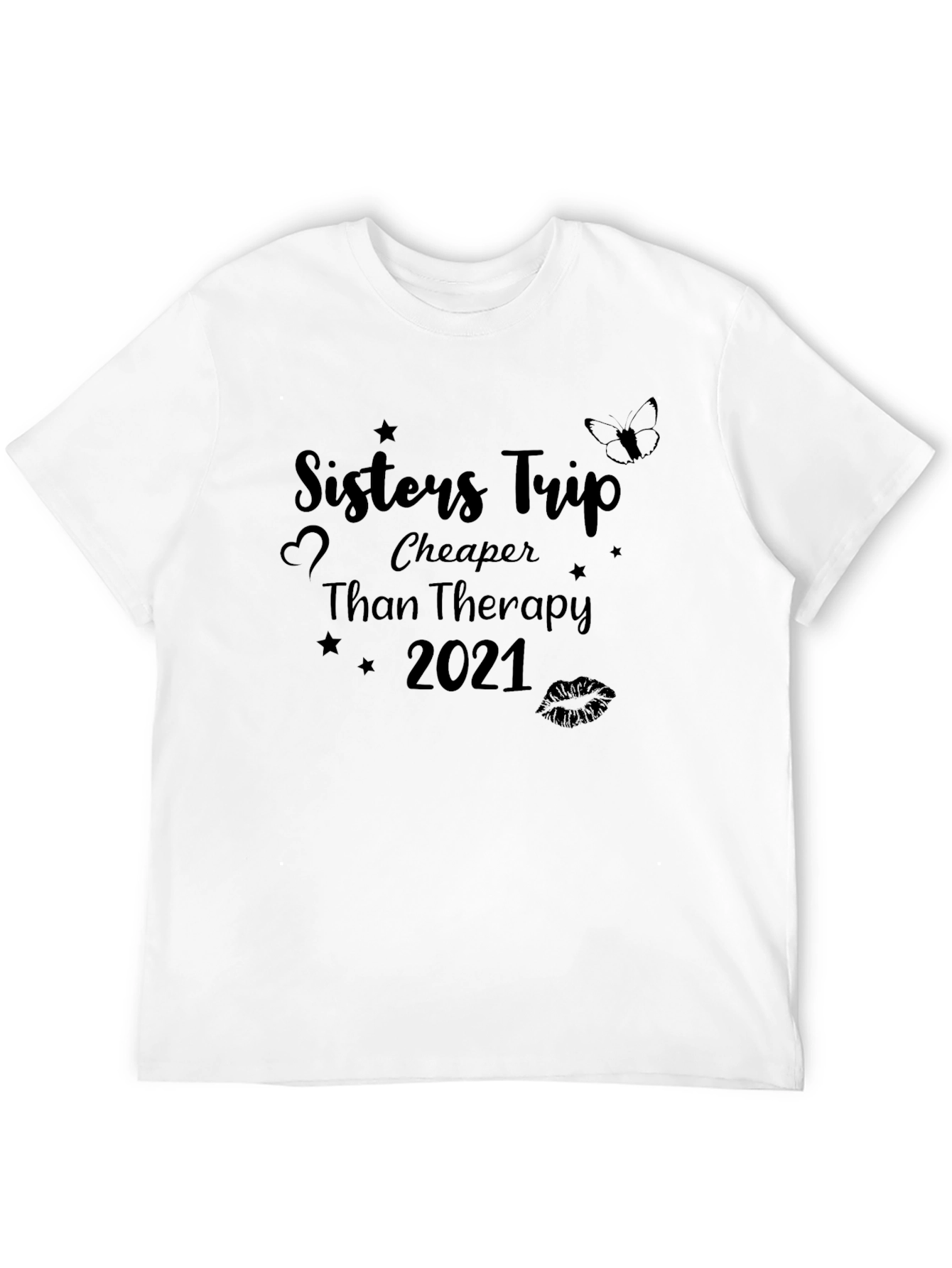 Sisters Trip Cheaper Than Therapy 2021 Black Tee