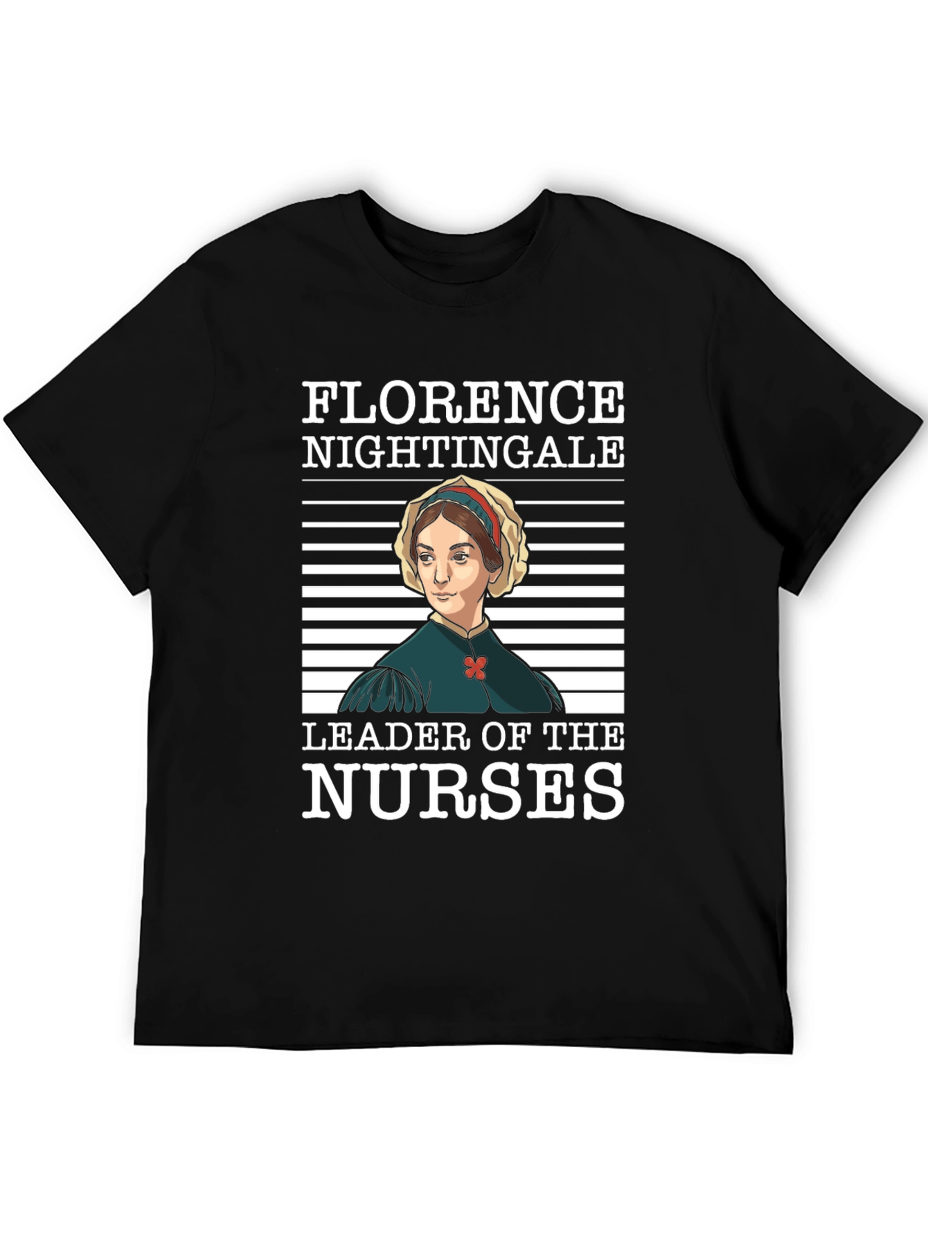 Florence Nightingale T-Shirt - Leader of Nurses
