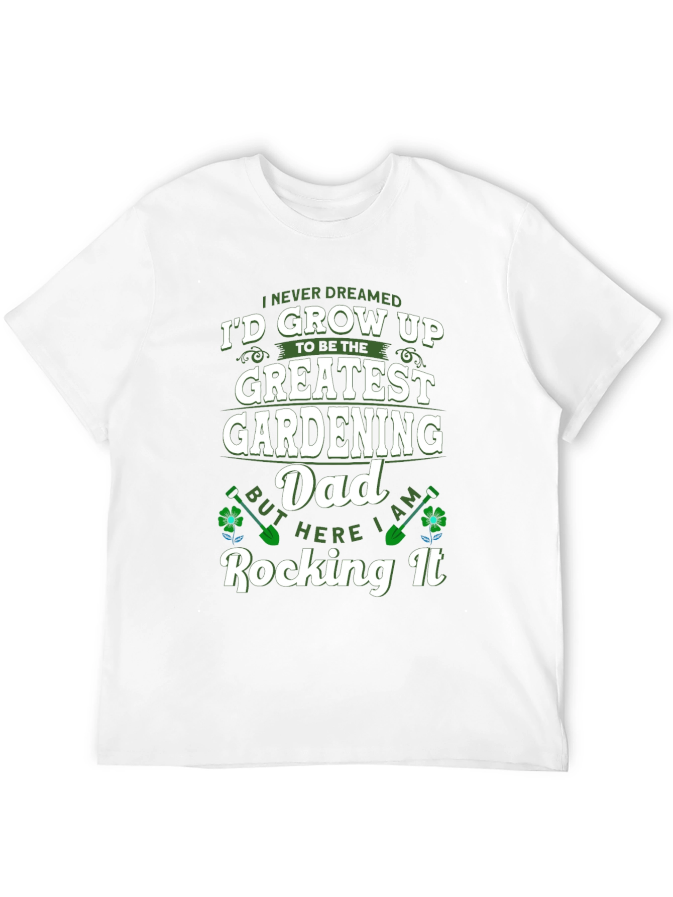 Greatest Gardening Dad T-Shirt