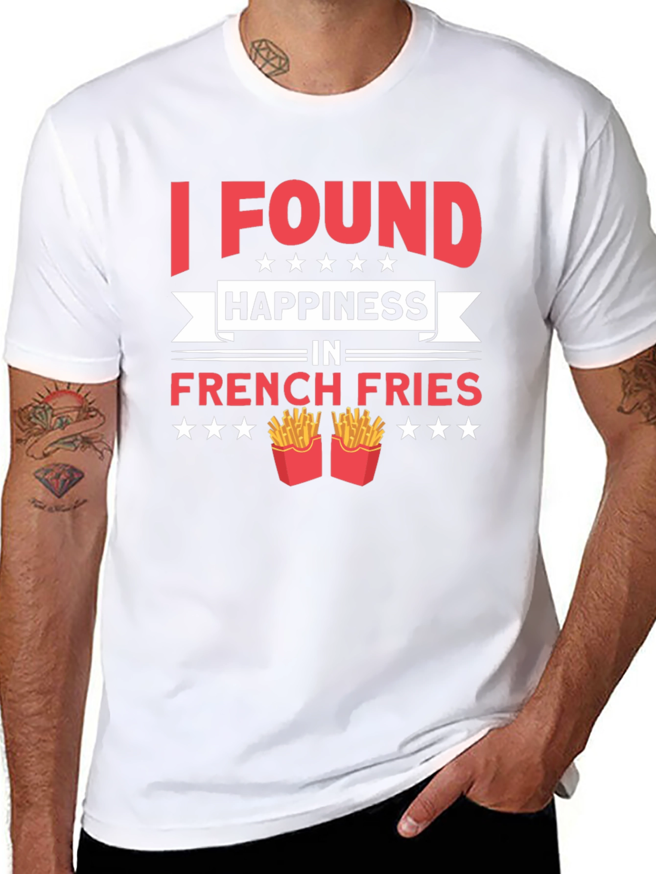 I Found Happiness in French Fries T-Shirt