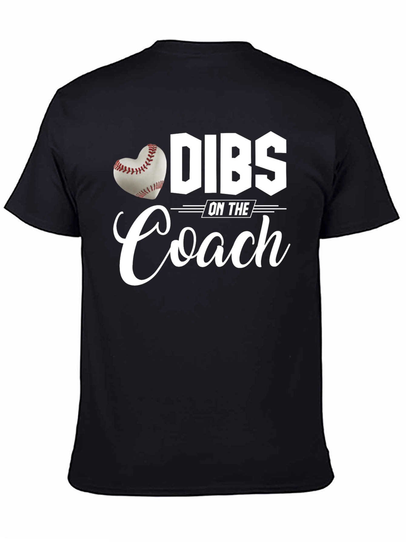Dibs on the Coach T-Shirt