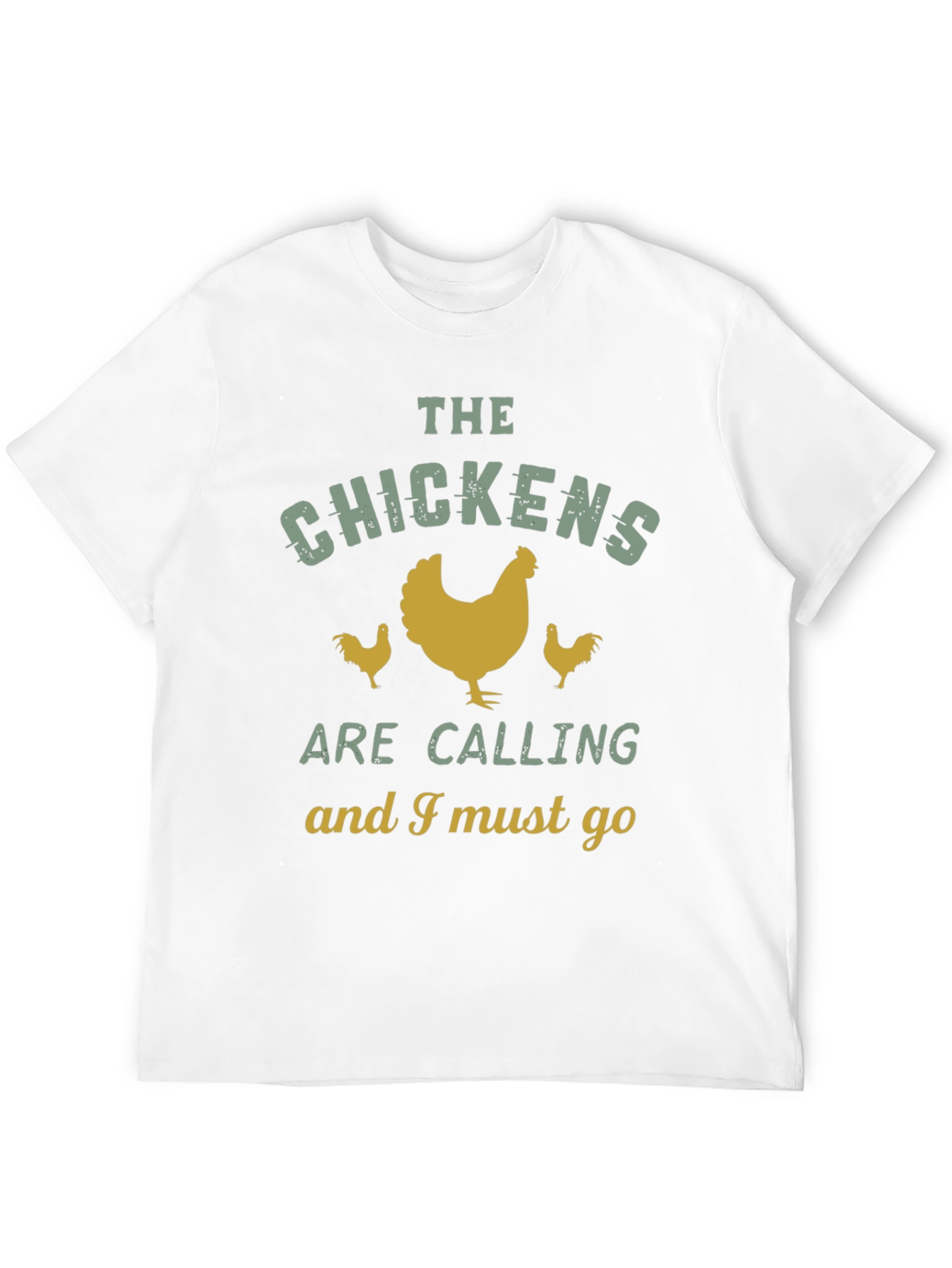 Chicken Lover T-Shirt: The Chickens Are Calling