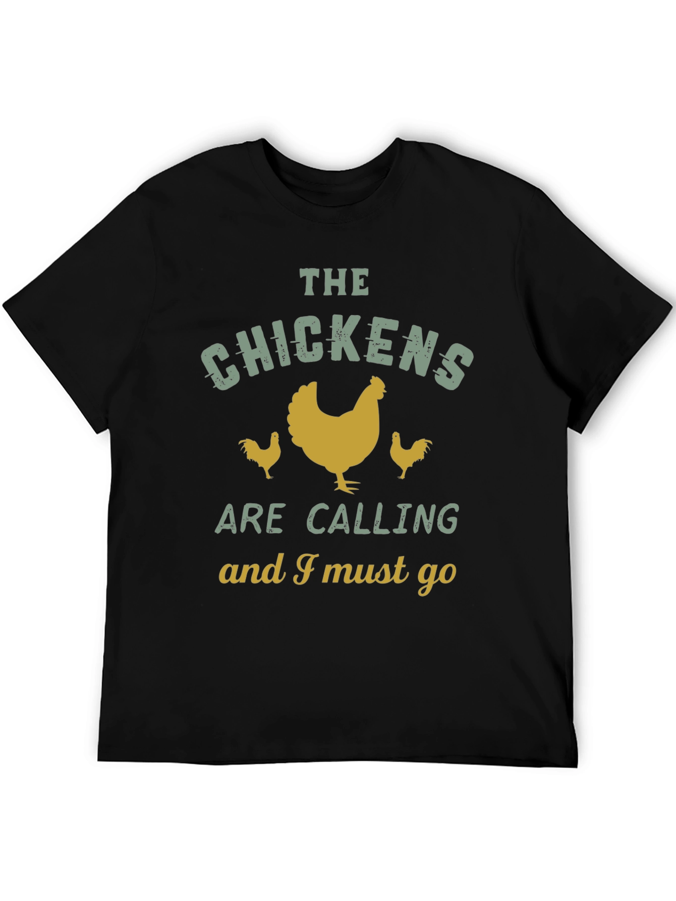 Chicken Lover T-Shirt: The Chickens Are Calling