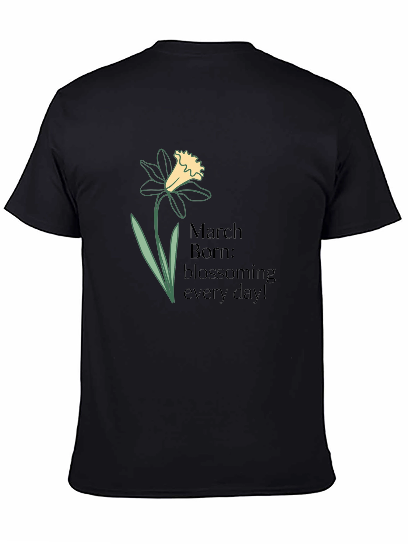 March Birthday Daffodil T-Shirt - Blossoming Everyday
