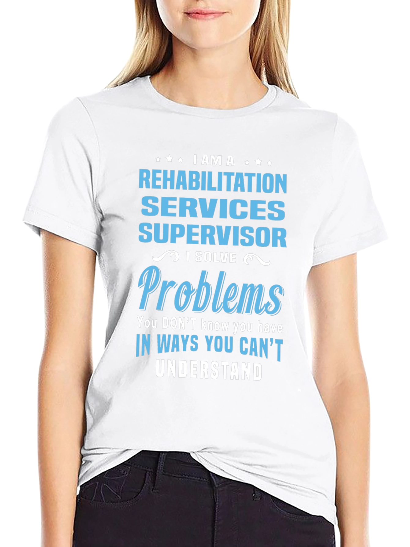 Rehabilitation Services Supervisor T-Shirt
