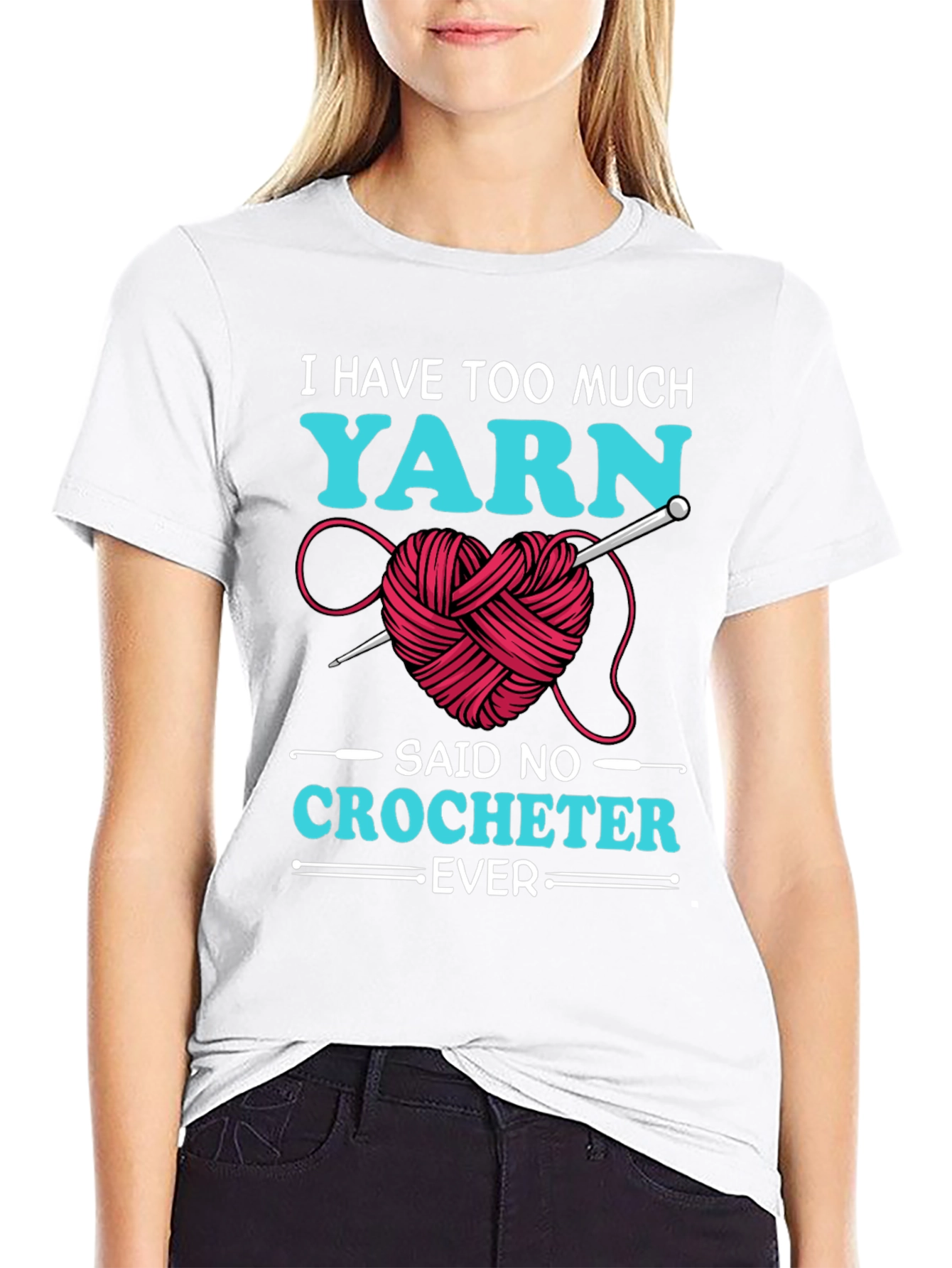 Yarn Lover T-Shirt - Crochet Humor Tee
