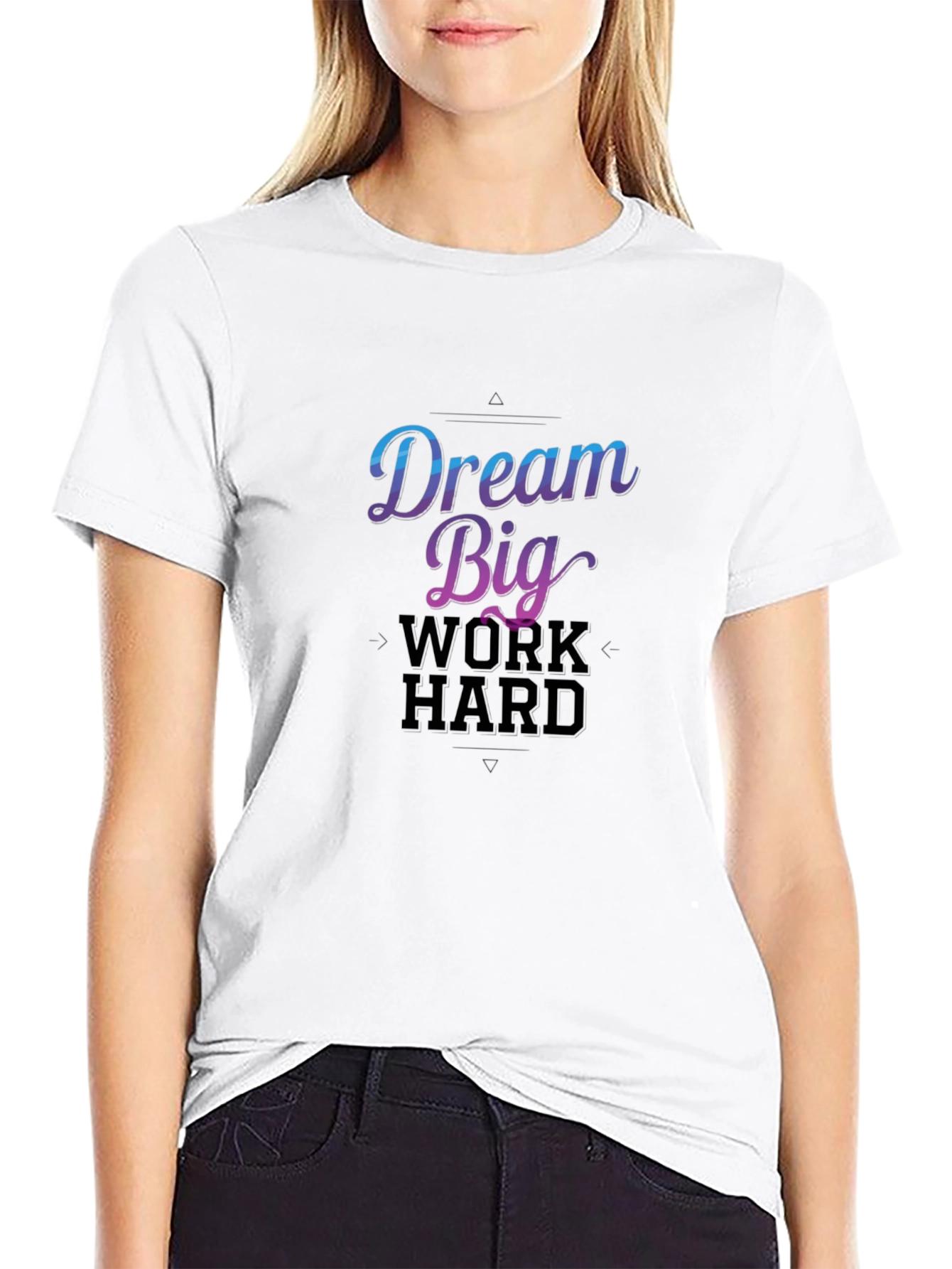 Dream Big Work Hard Graphic T-Shirt