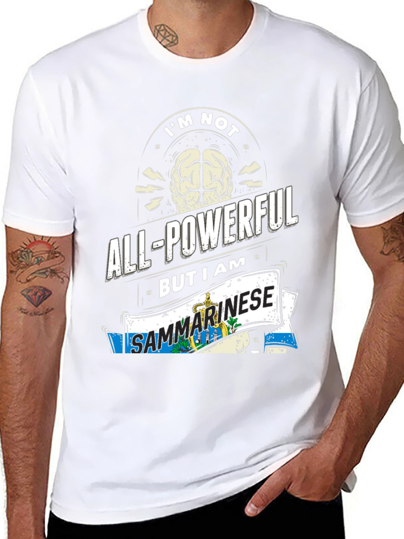 Im Not All-Powerful But I am Sanmarinese T-Shirt