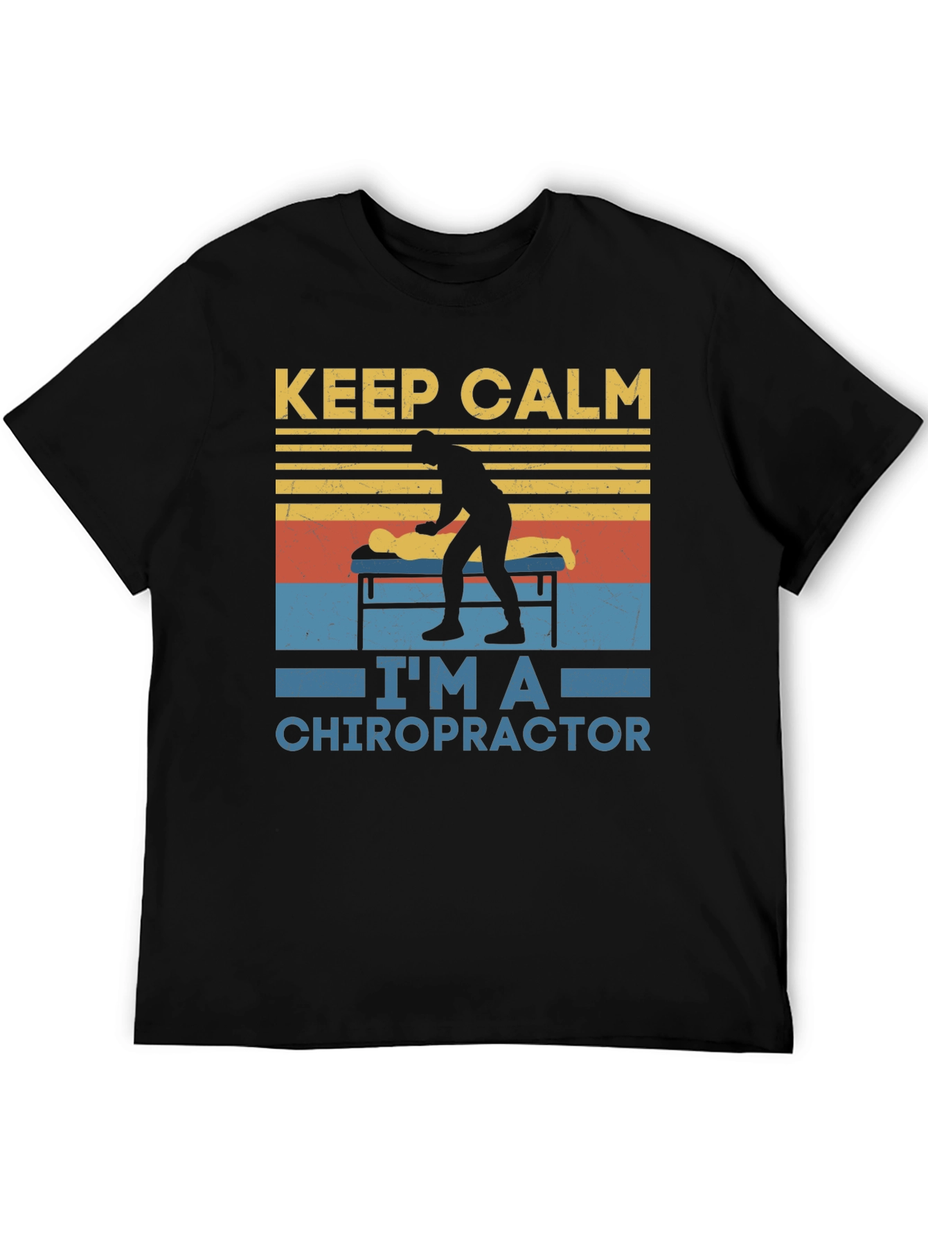 Keep Calm Im A Chiropractor T-Shirt