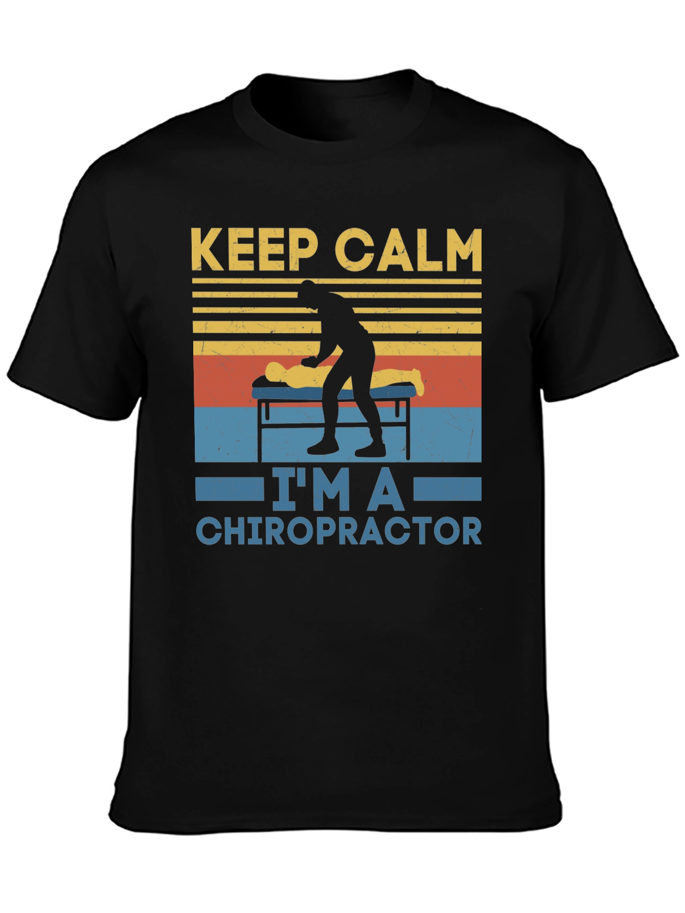 Keep Calm Im A Chiropractor T-Shirt