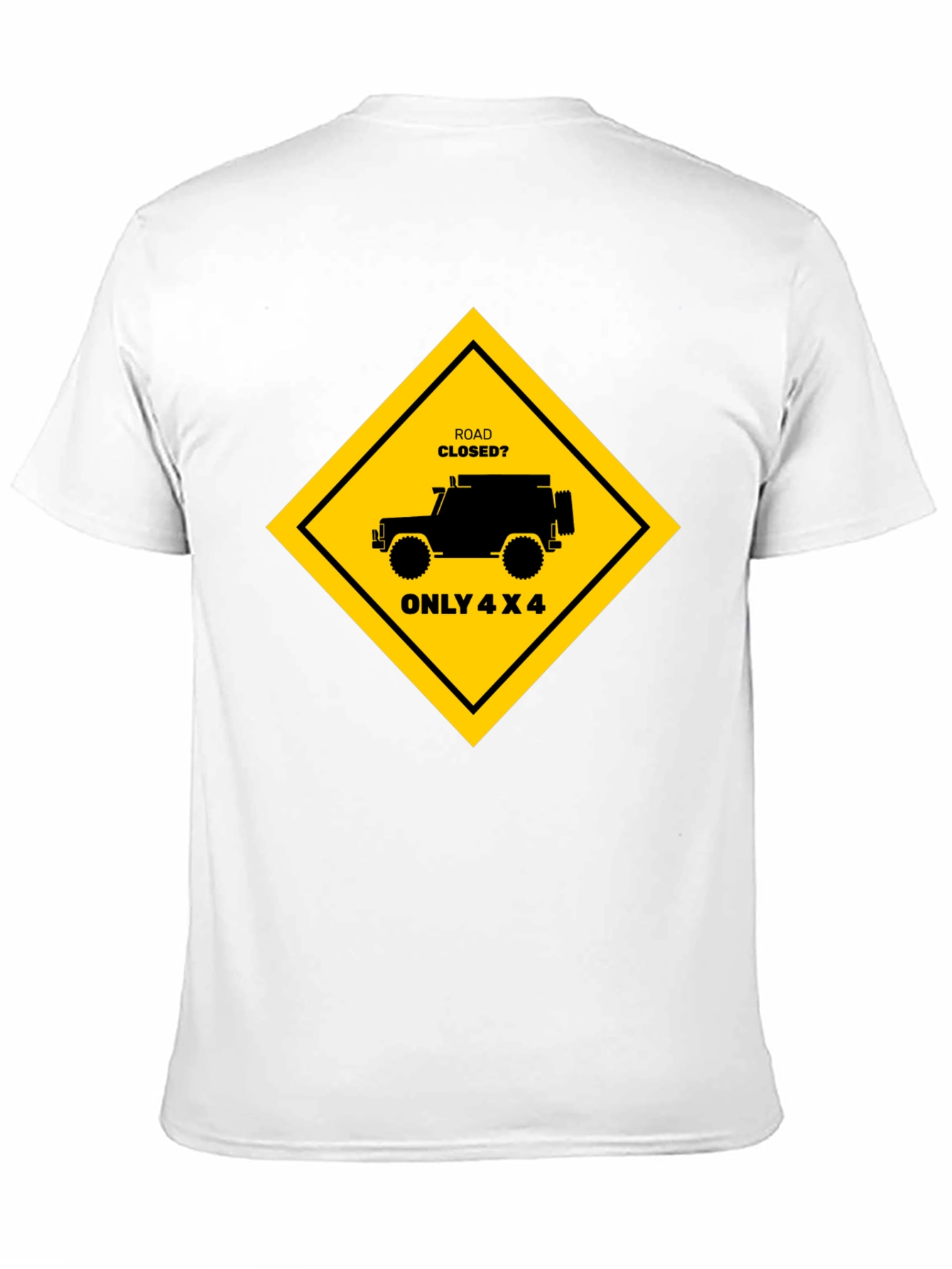 Road Closed? Only 4x4 Black T-Shirt