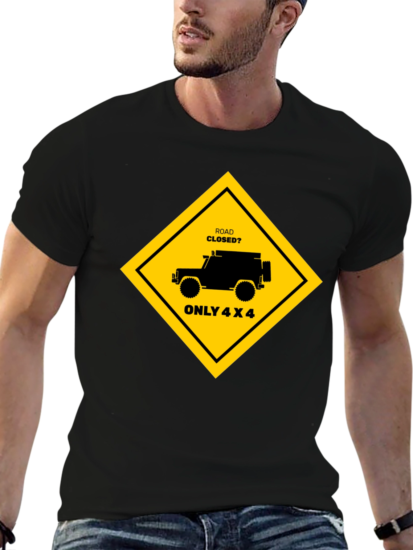 Road Closed? Only 4x4 Black T-Shirt