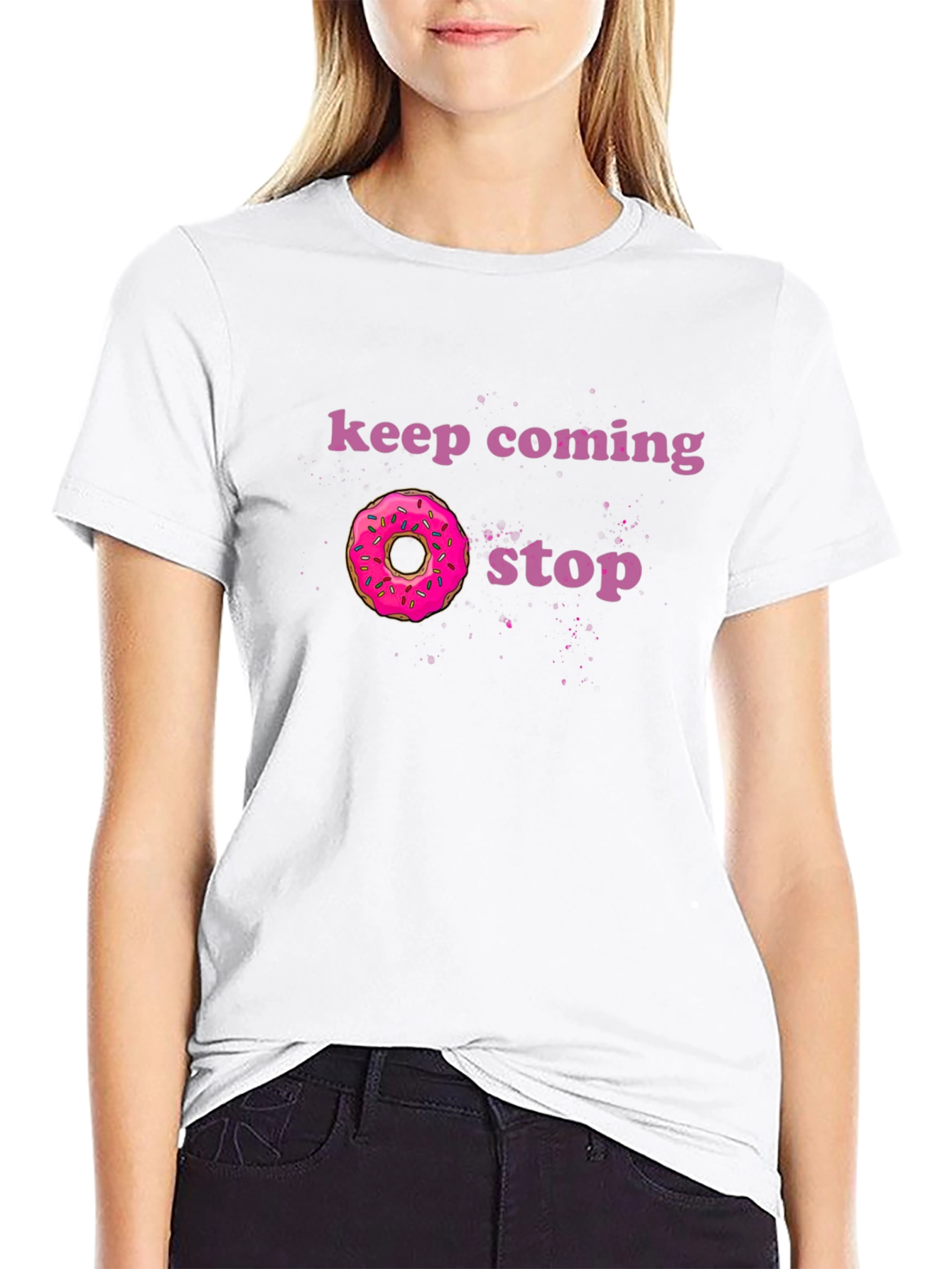 Keep Coming Donut Stop Funny Graphic Tee