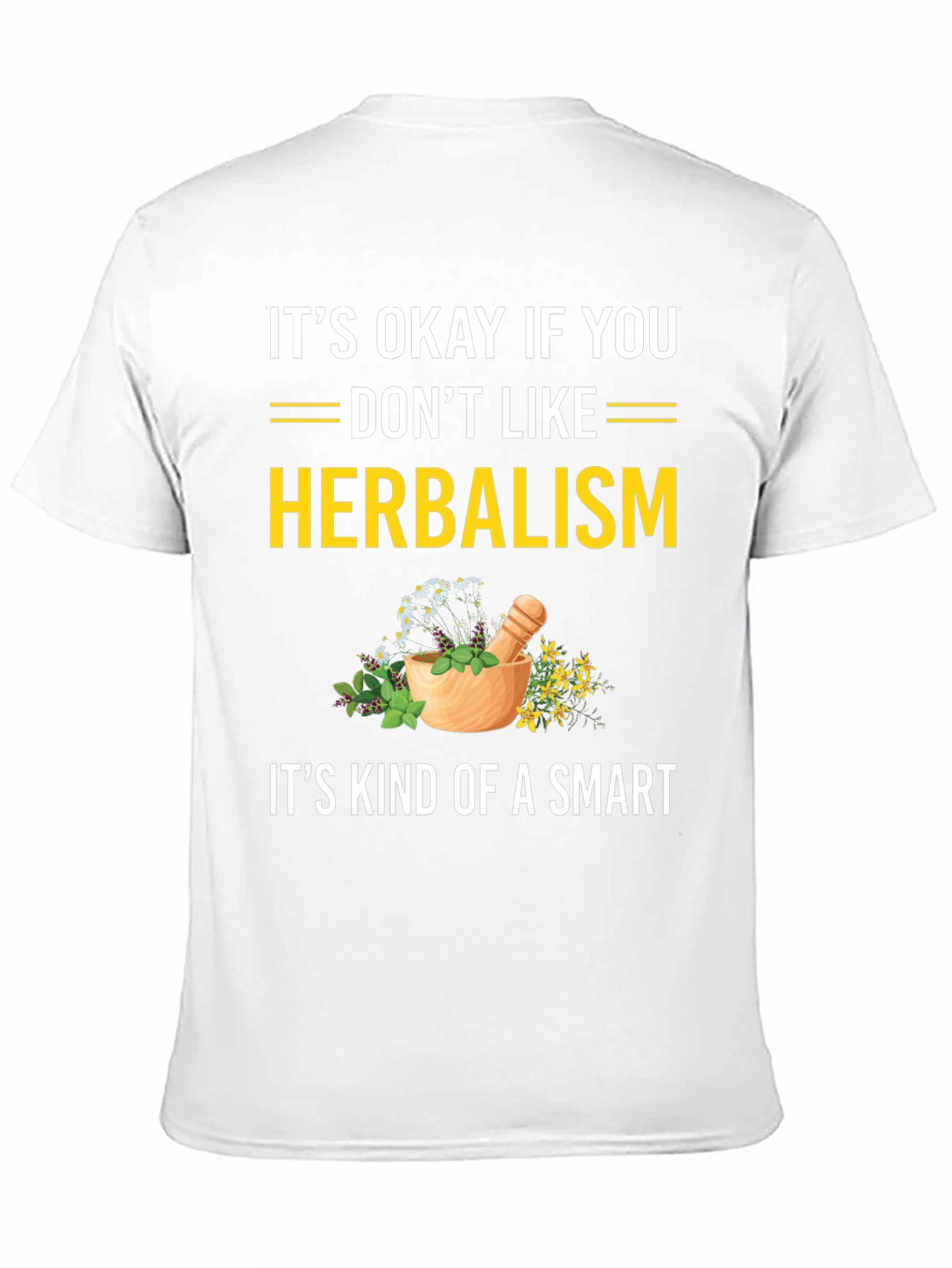 Herbalism Humor Graphic Tee