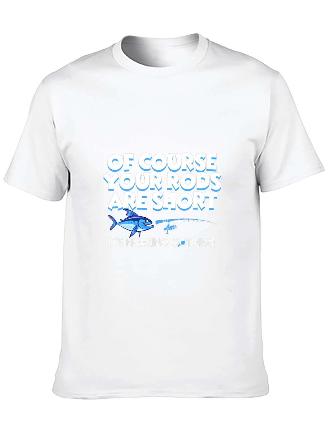 Funny Fishing T-Shirt - Short Rods