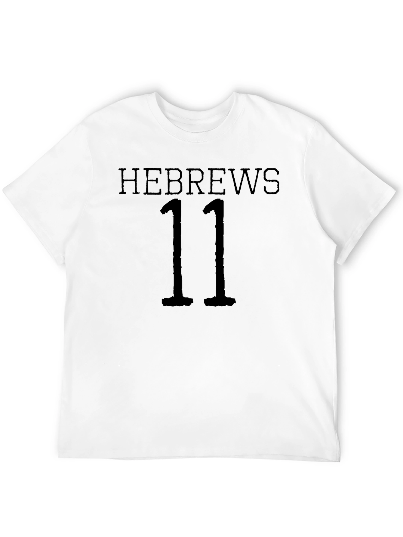 Hebrews 11 T-Shirt - Faith Inspired Graphic Tee