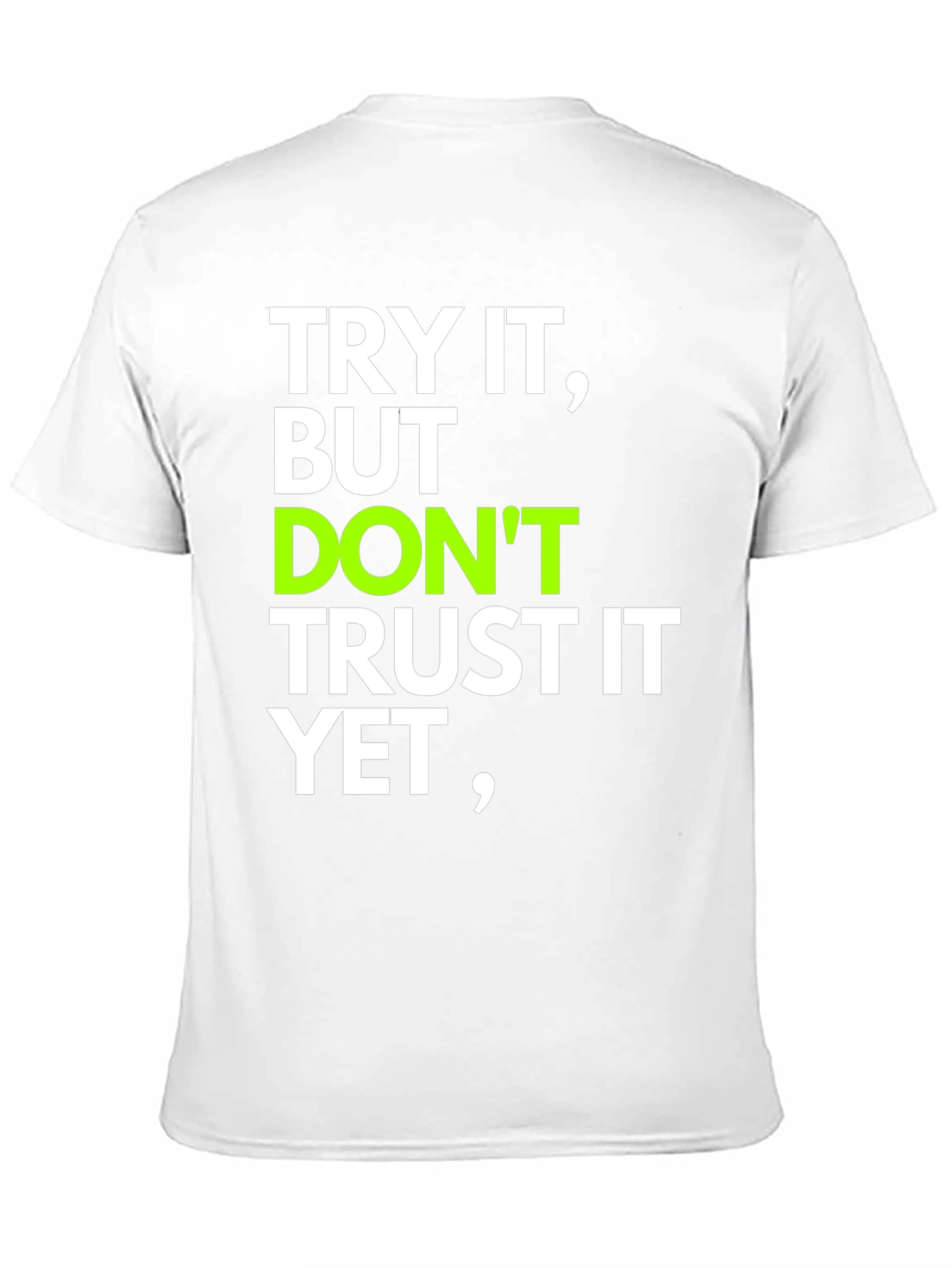 Try It T-Shirt: Motivational Quote Tee