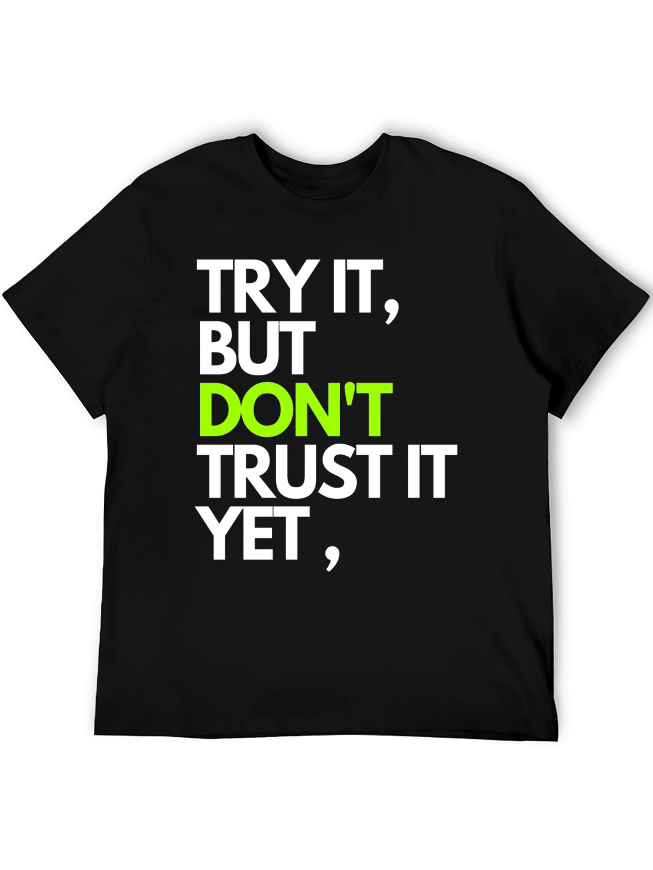 Try It T-Shirt: Motivational Quote Tee