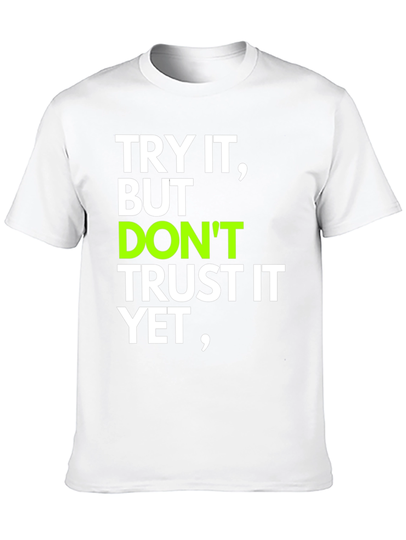 Try It T-Shirt: Motivational Quote Tee