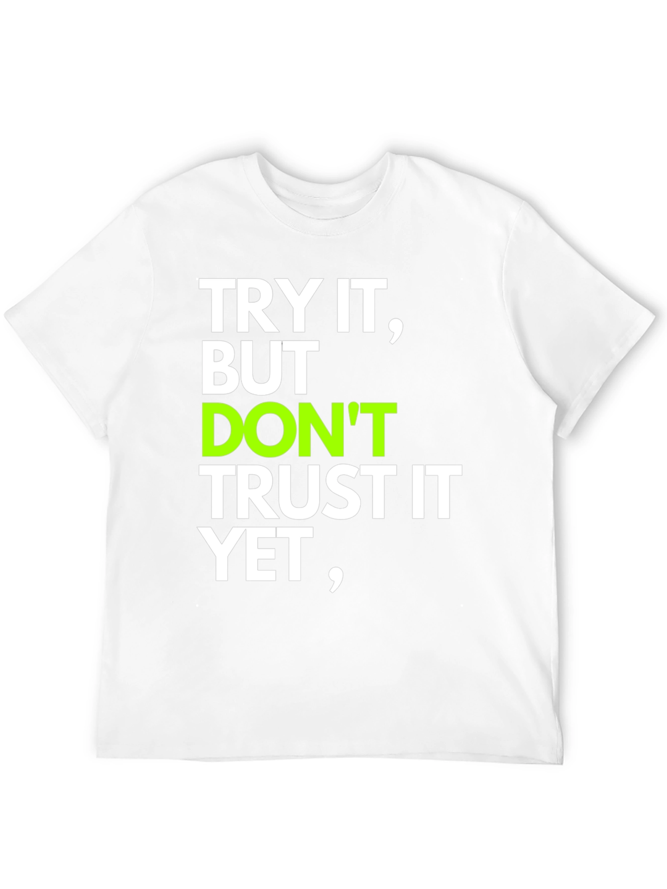 Try It T-Shirt: Motivational Quote Tee
