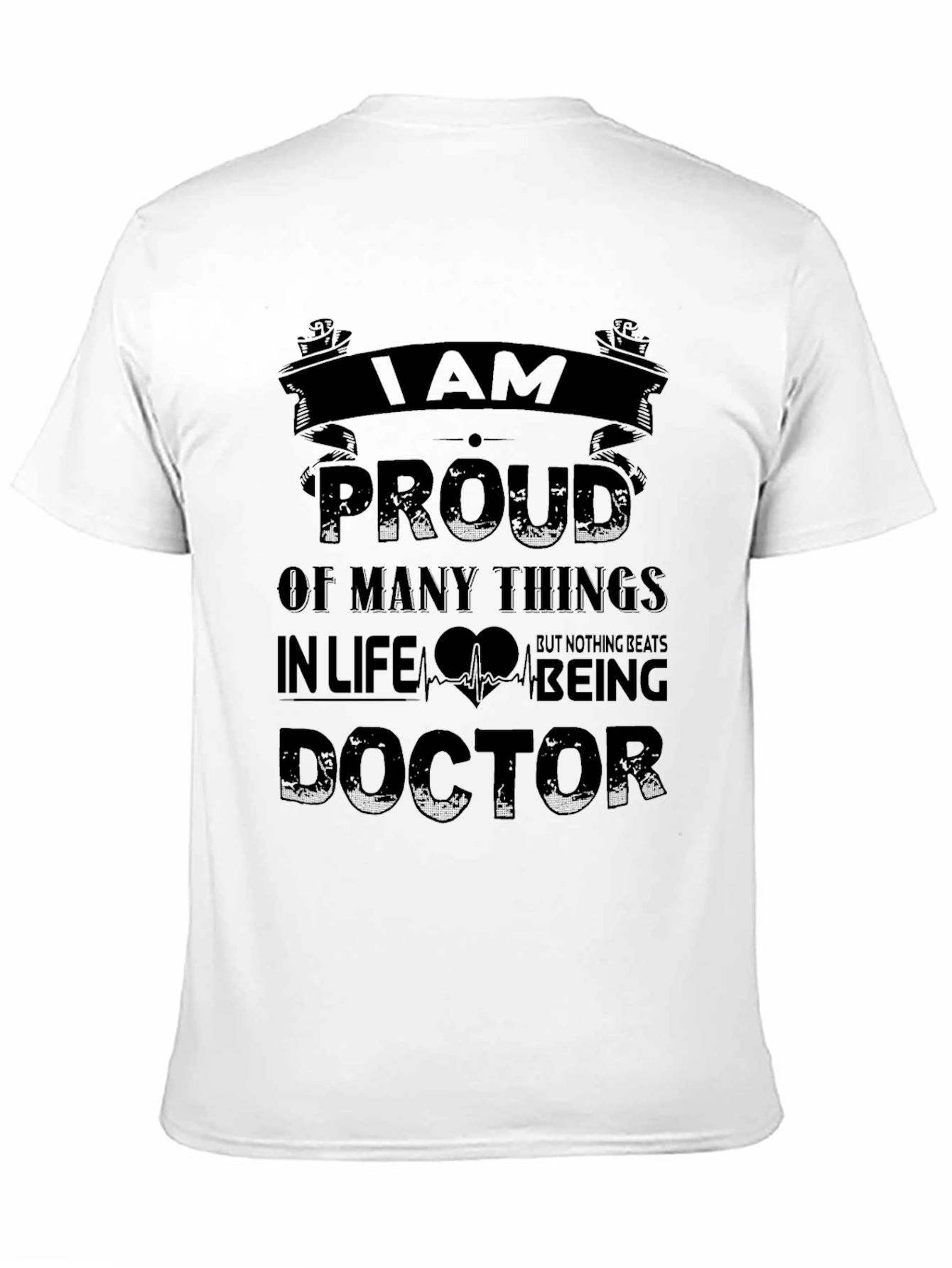 Proud Doctor Graphic T-Shirt - Medical Profession Pride