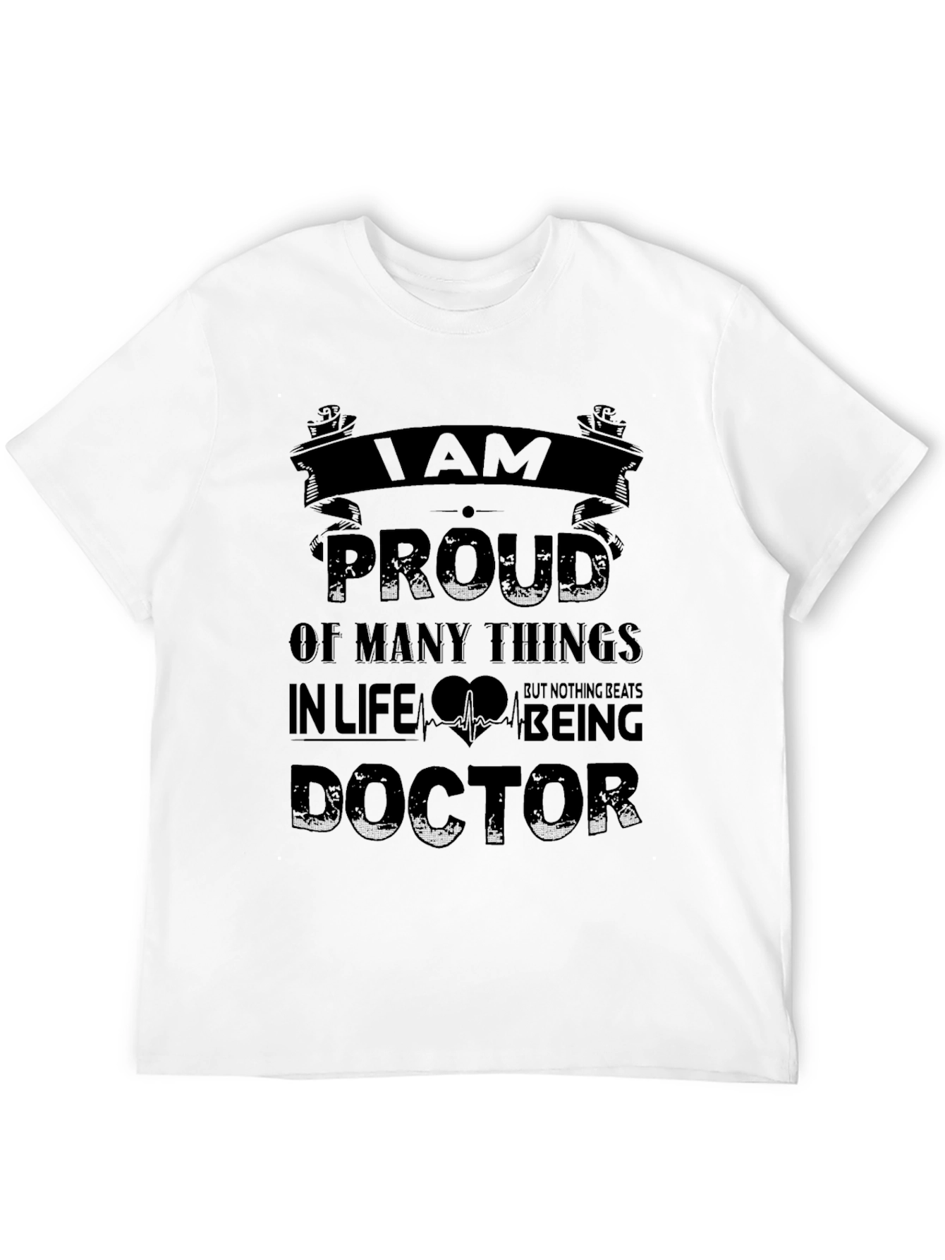 Proud Doctor Graphic T-Shirt - Medical Profession Pride