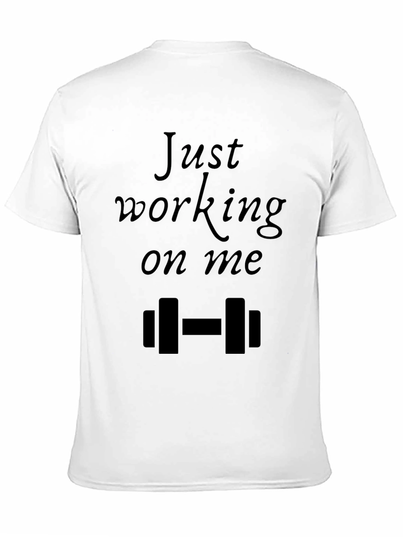 Just Working On Me Black T-Shirt