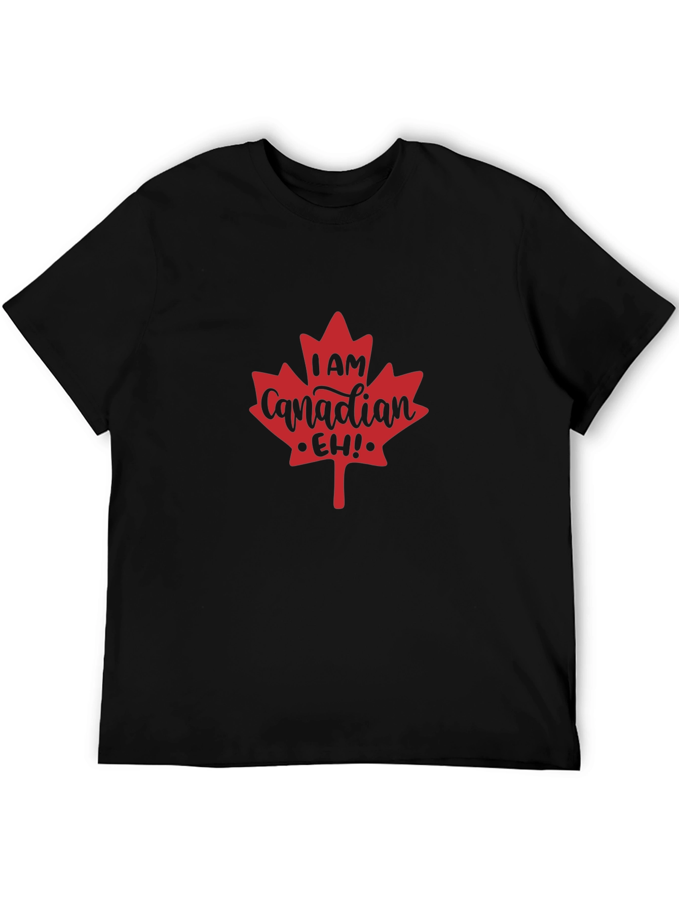 I am Canadian Eh! Maple Leaf Black T-Shirt