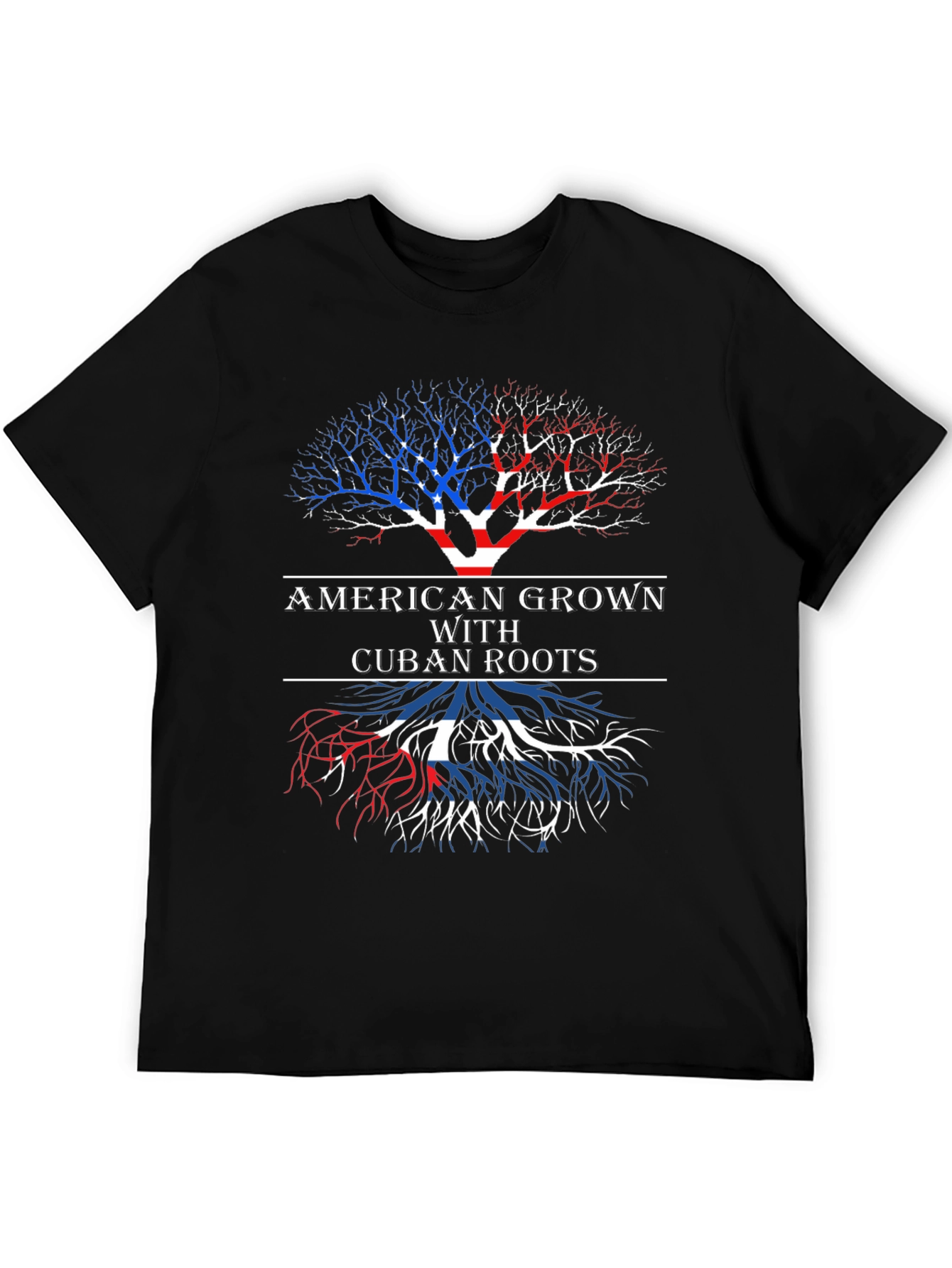 American Grown with Cuban Roots T-Shirt