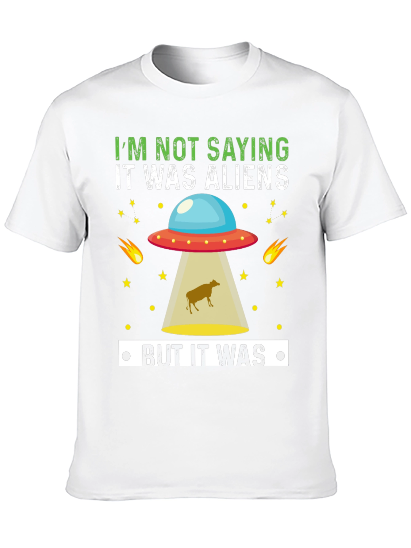 Funny Alien Abduction T-Shirt - But It Was Aliens