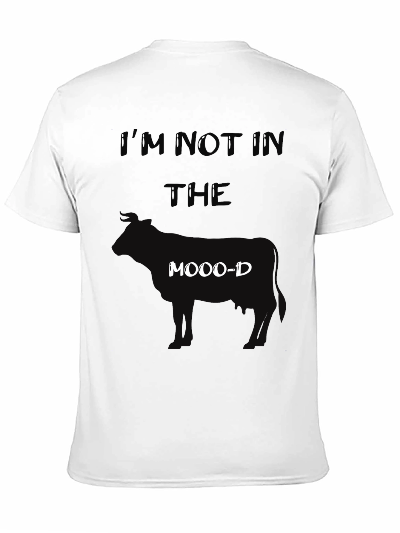 Im Not In The Moood T-Shirt