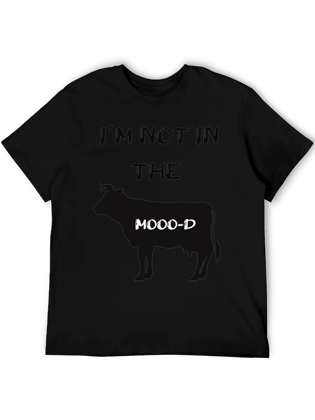Im Not In The Moood T-Shirt