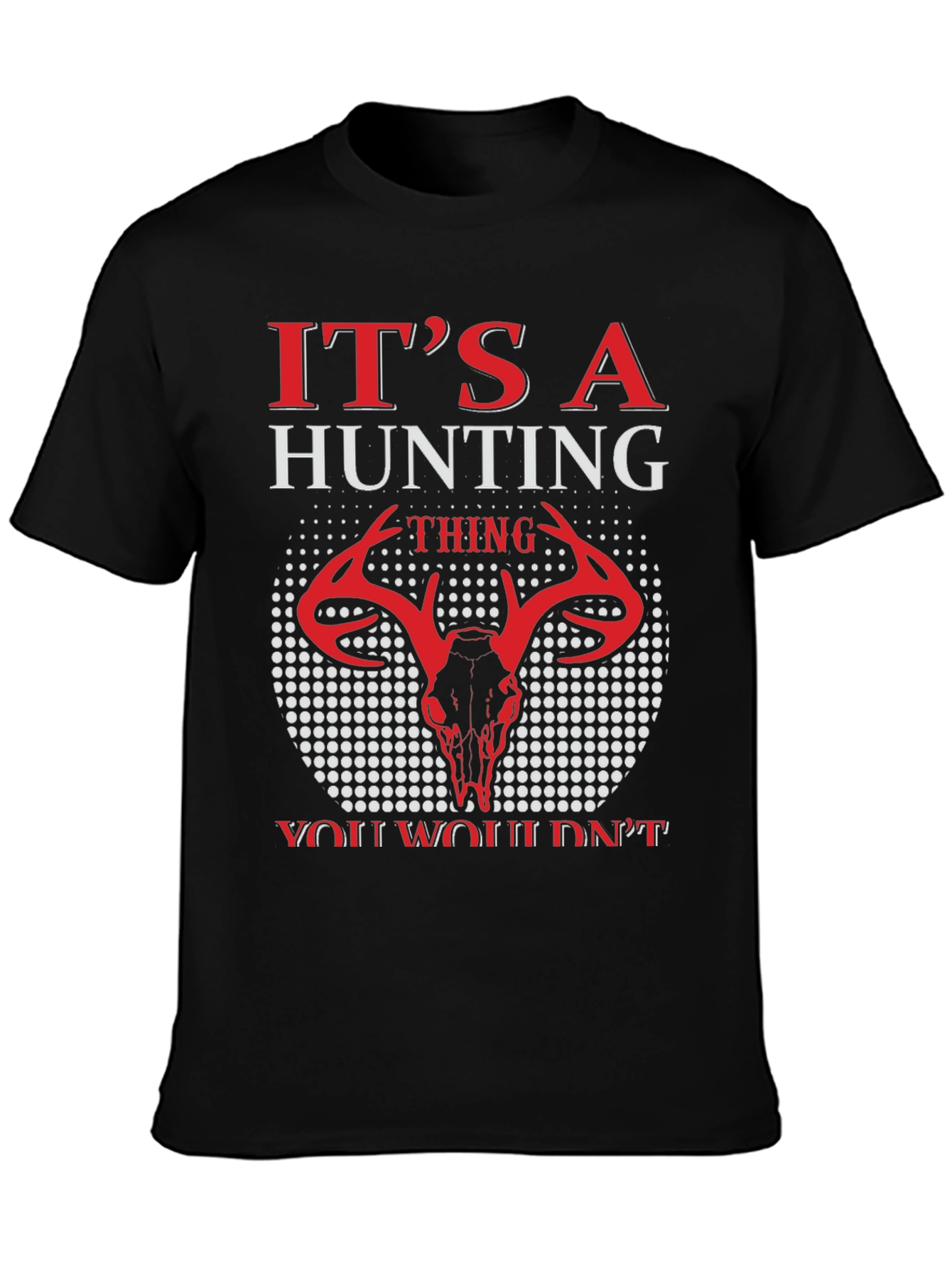 Hunting Thing T-Shirt - Deer Skull Graphic Tee