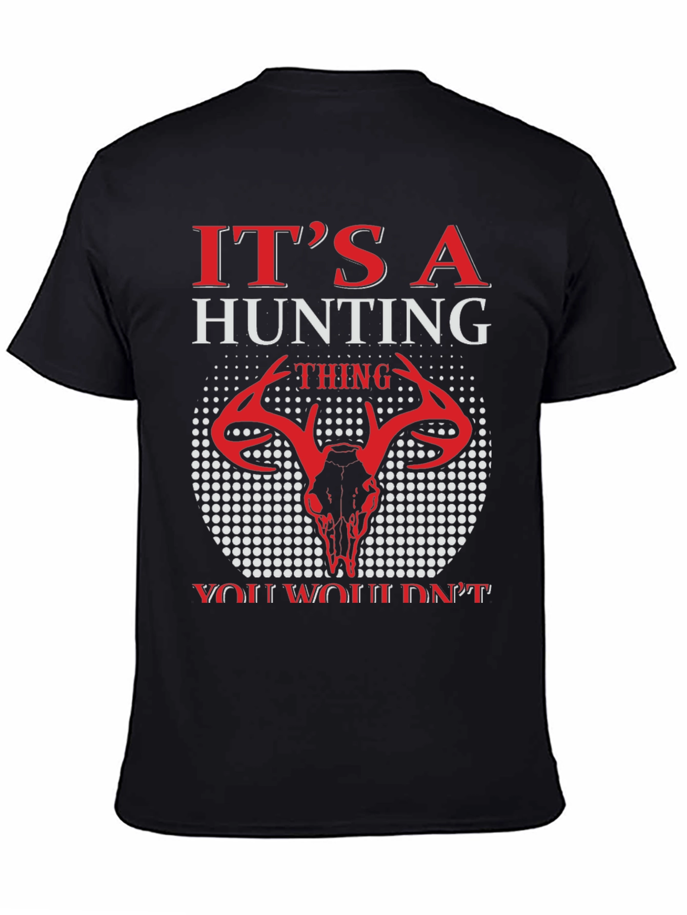 Hunting Thing T-Shirt - Deer Skull Graphic Tee