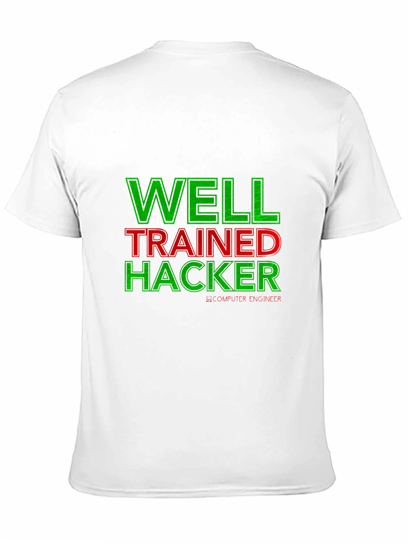 Well Trained Hacker T-Shirt