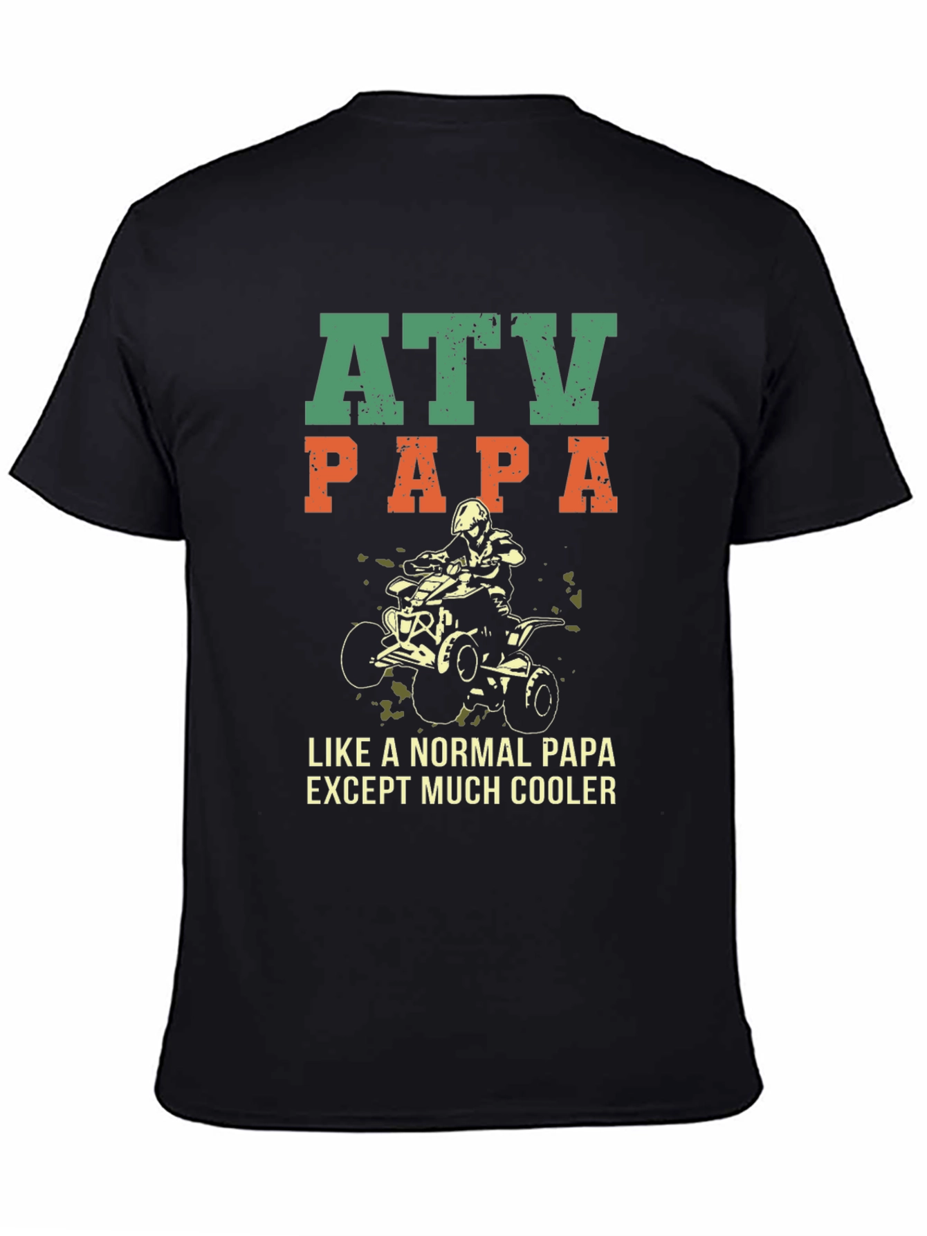 ATV Papa T-Shirt - Cool Dad Off-Road Style