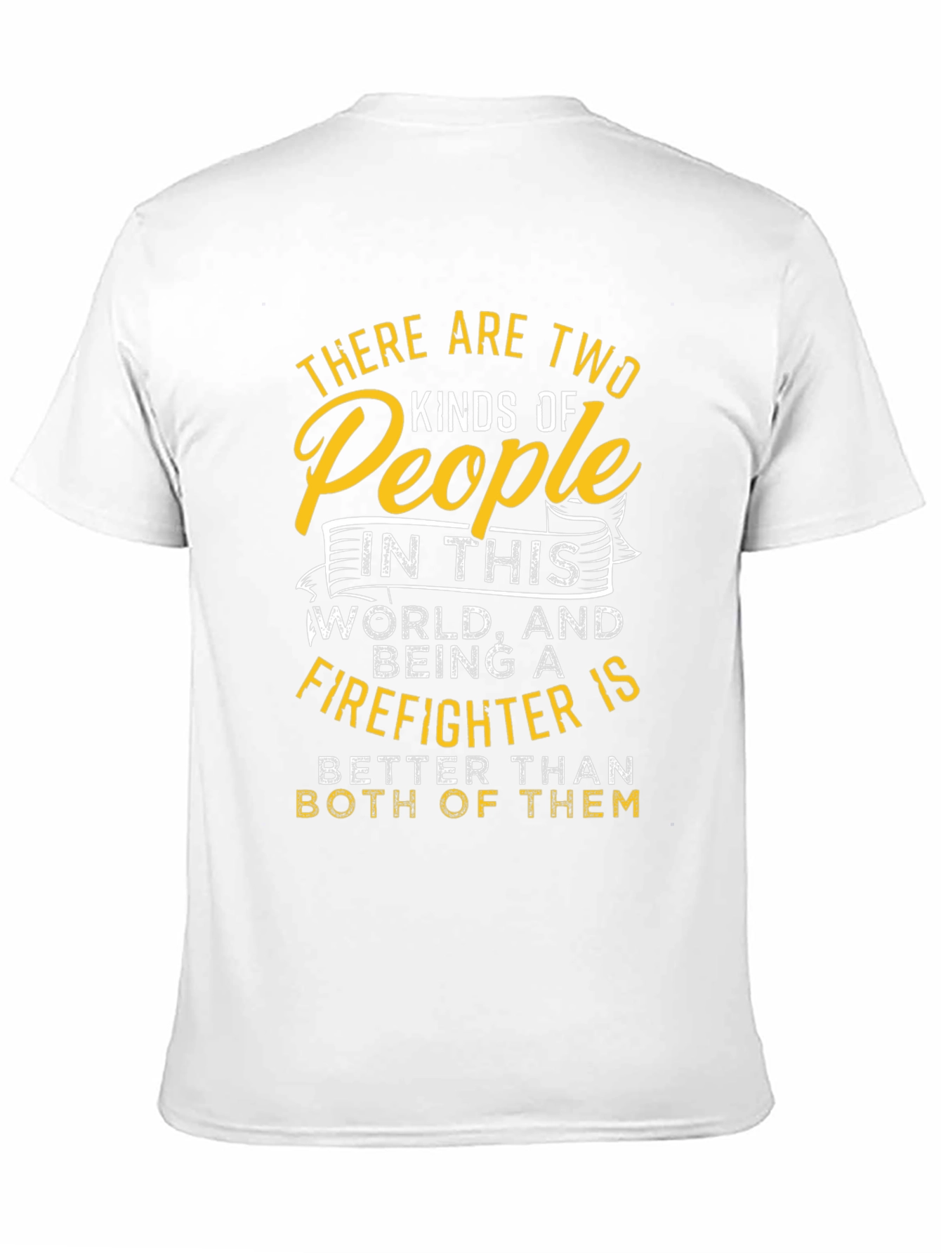 Firefighter T-Shirt - Two Kinds of People
