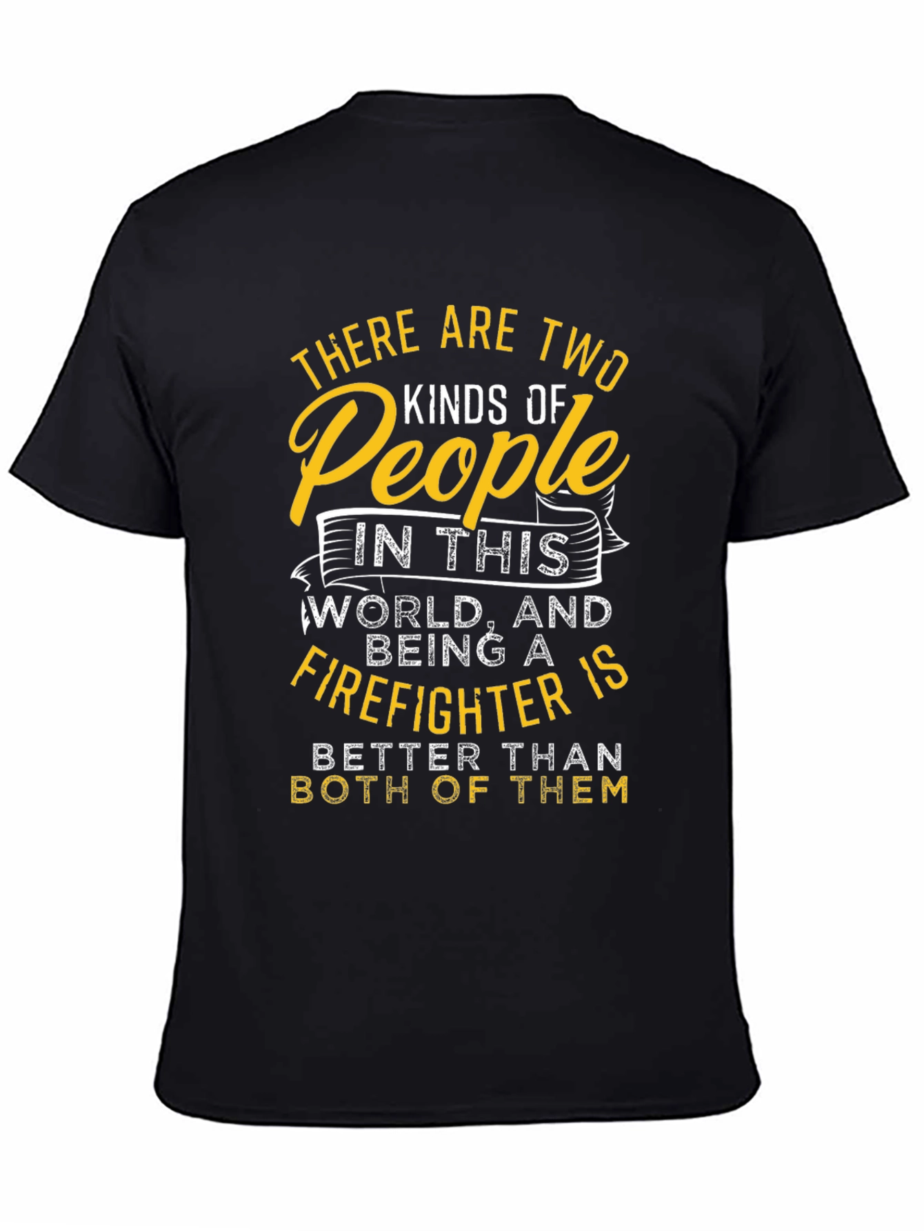 Firefighter T-Shirt - Two Kinds of People