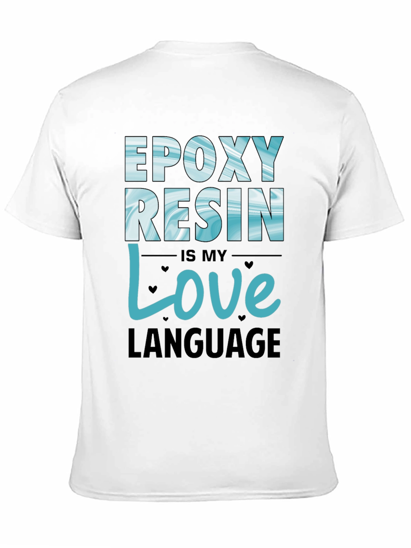 Epoxy Resin Love Language T-Shirt
