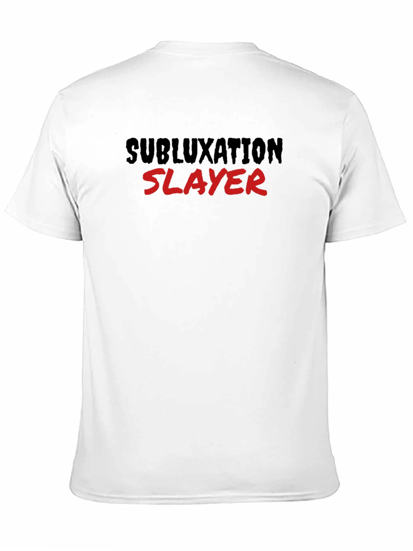 Subluxation Slayer T-Shirt