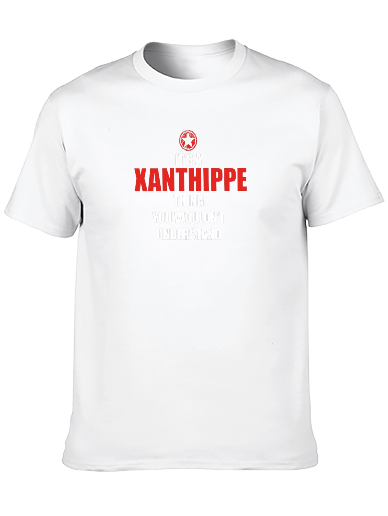 Xanthippe Thing T-Shirt - You Wouldnt Understand Tee