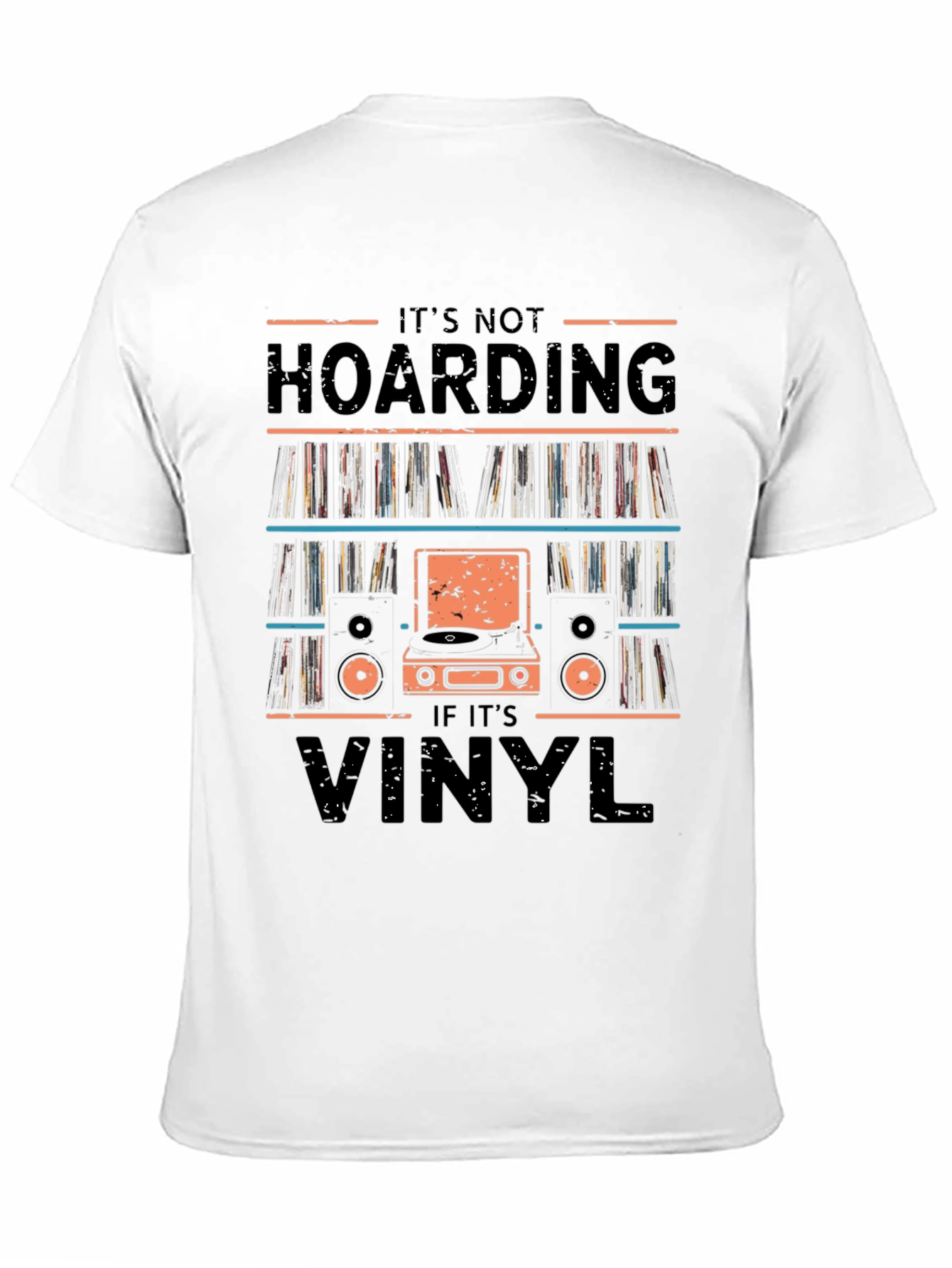 Its Not Hoarding If Its Vinyl T-Shirt