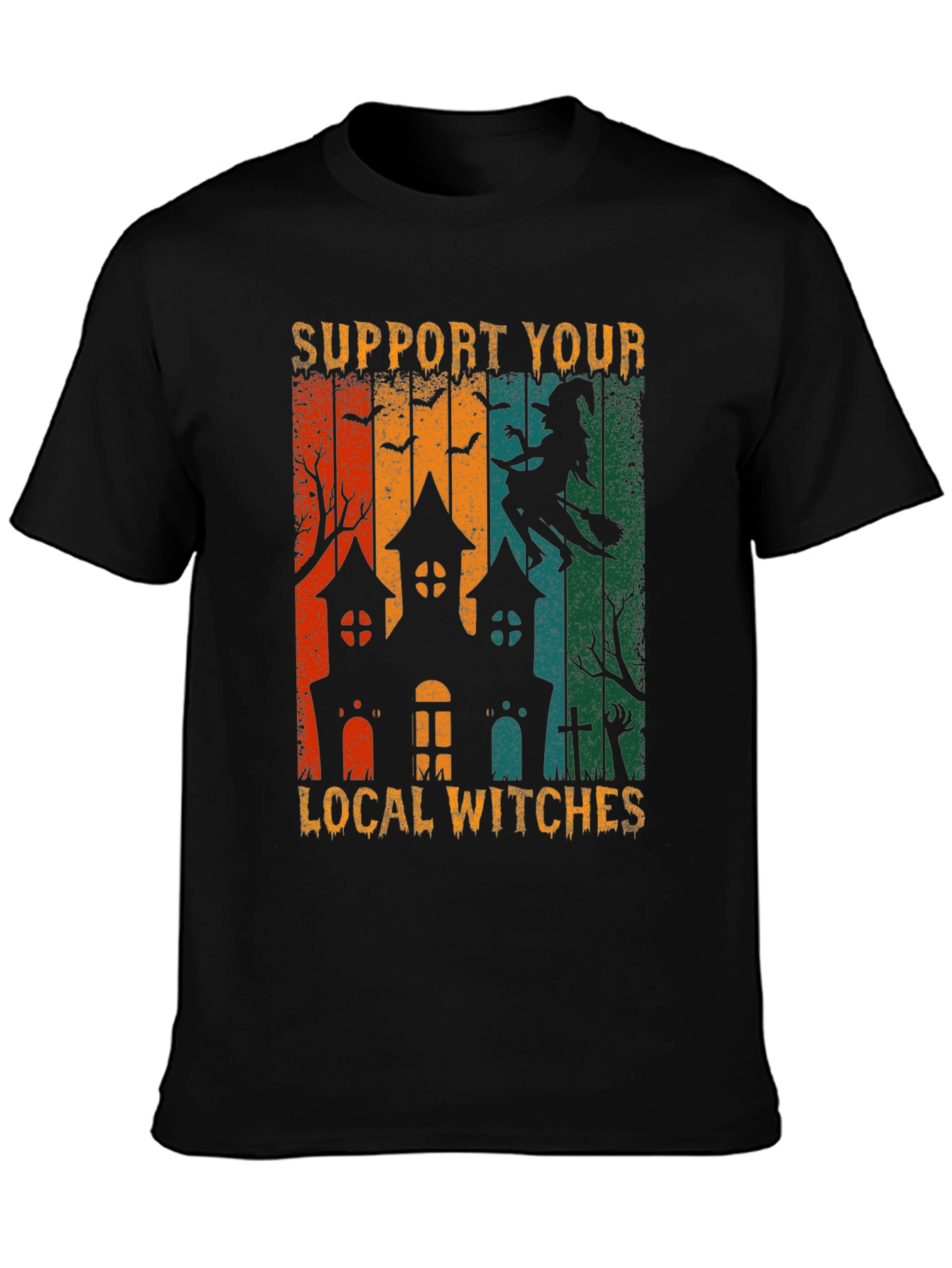 Support Your Local Witches Halloween T-Shirt