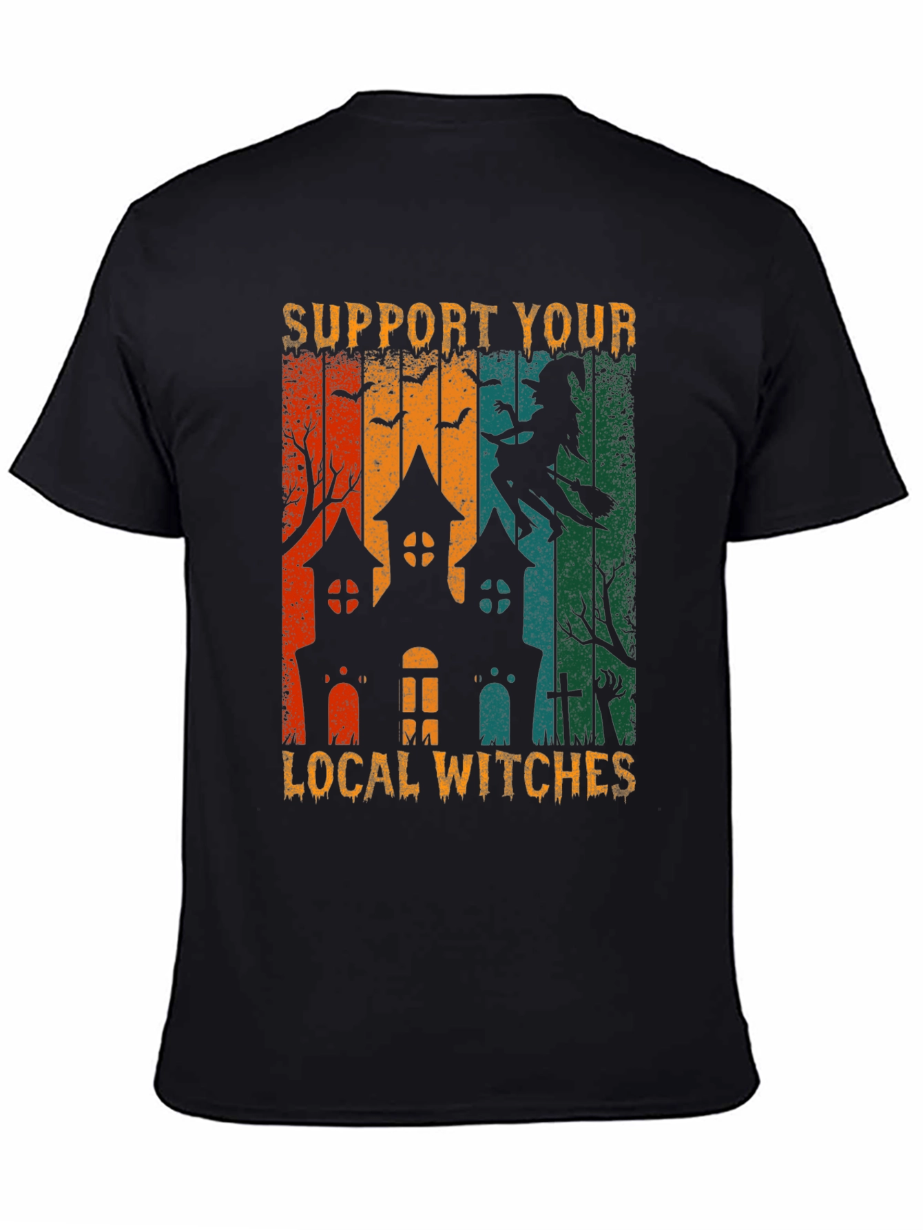 Support Your Local Witches Halloween T-Shirt