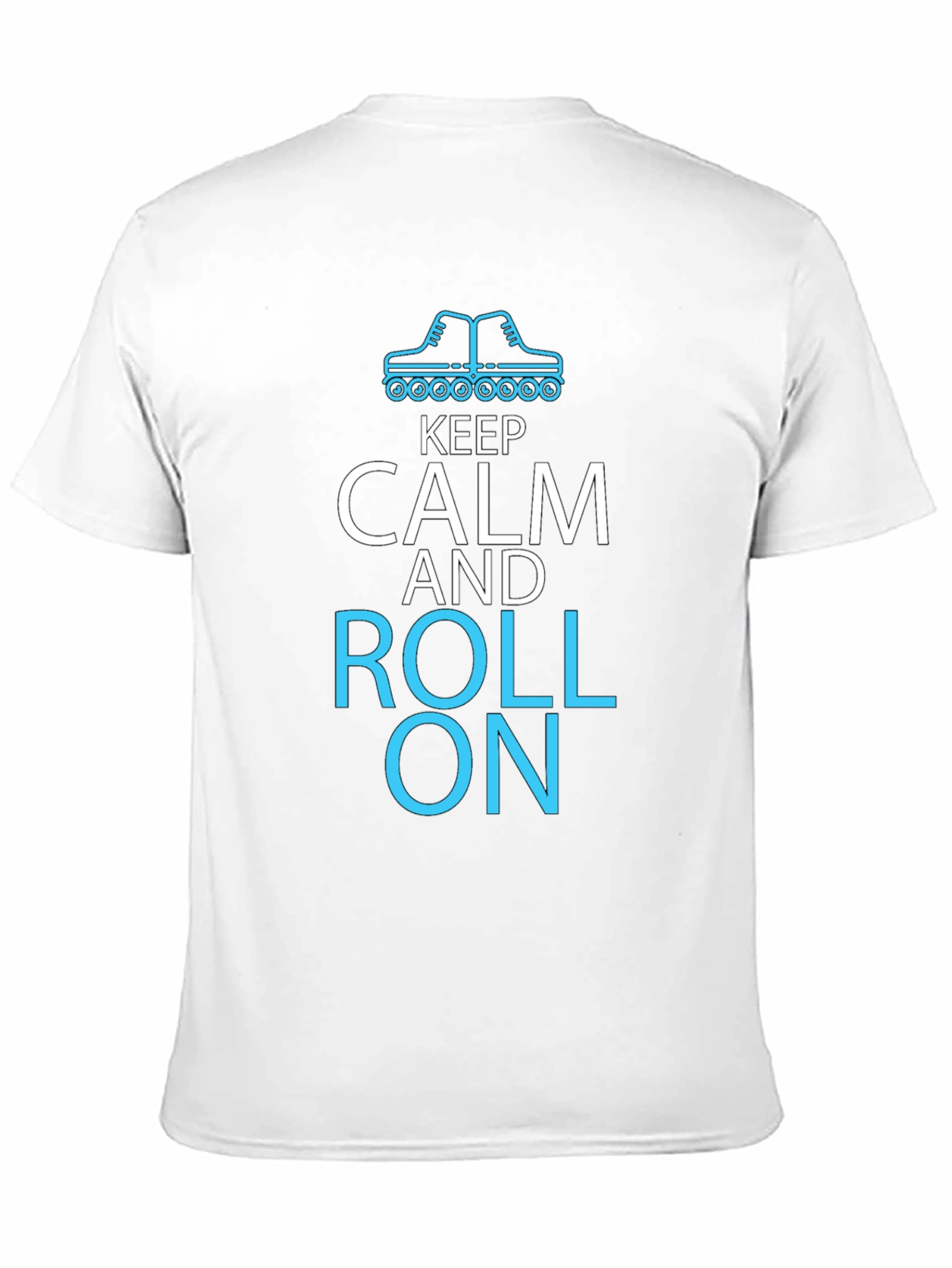 Keep Calm and Roll On T-Shirt