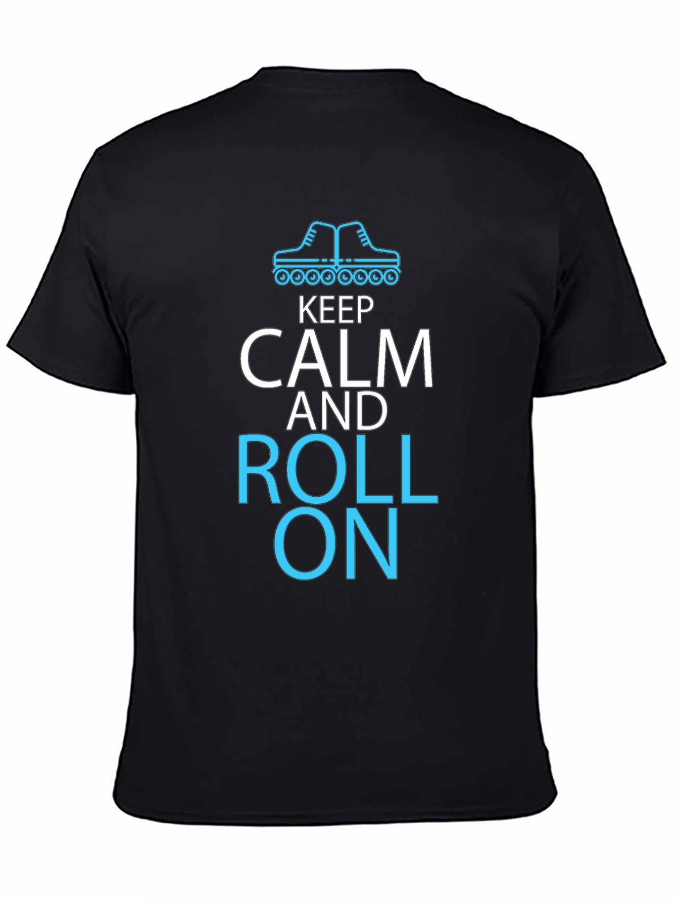 Keep Calm and Roll On T-Shirt