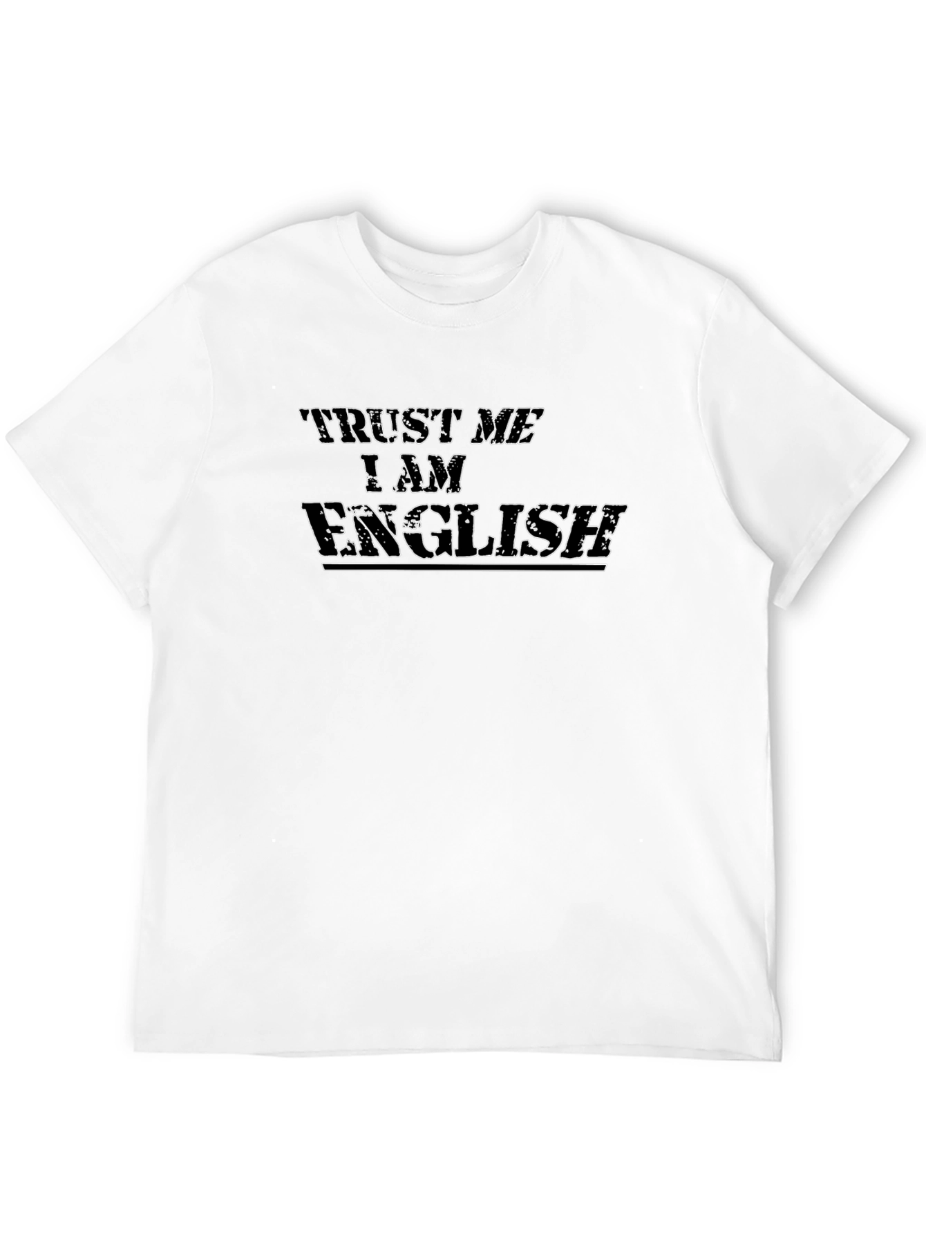 Trust Me I am English T-Shirt