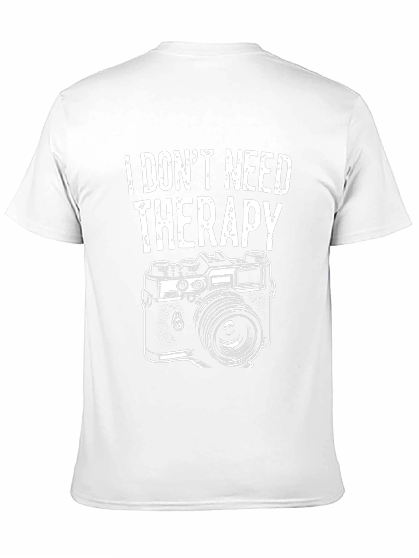 Funny Photographer T-Shirt - I Dont Need Therapy