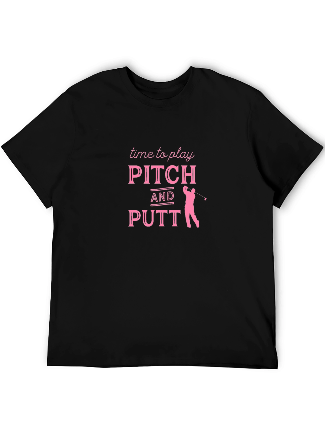 Pitch and Putt Golf T-Shirt - Time to Play!